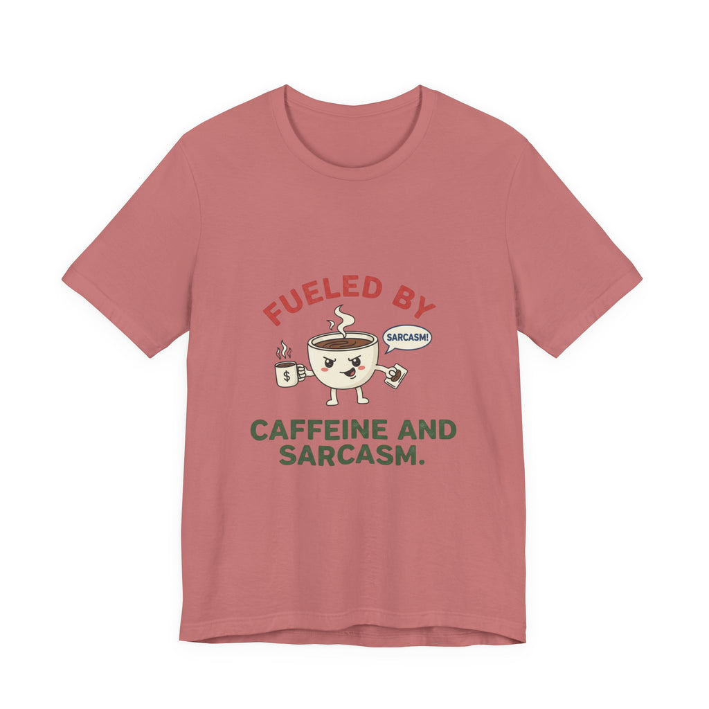 Caffeine and Sarcasm Tee