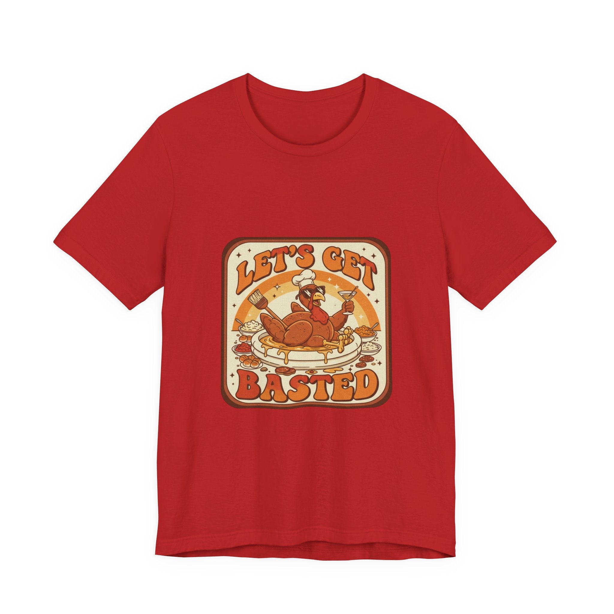Let's Get Basted Turkey T-Shirt — Retro Thanksgiving Humor Holiday Tee