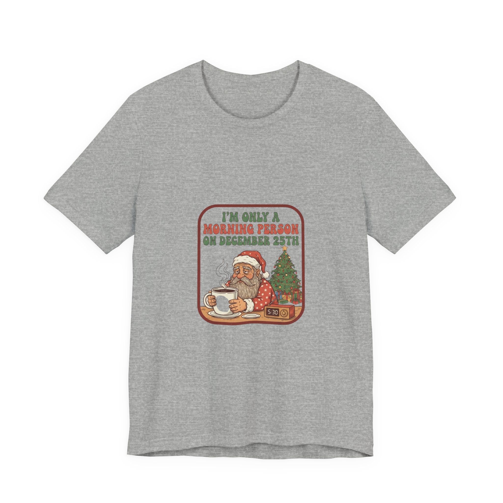 Festive Morning Person Tee for Christmas