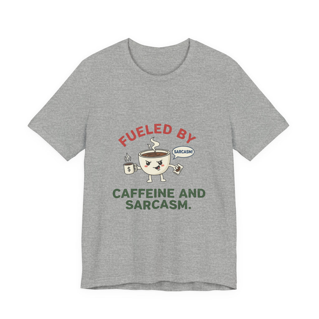 Caffeine and Sarcasm Tee