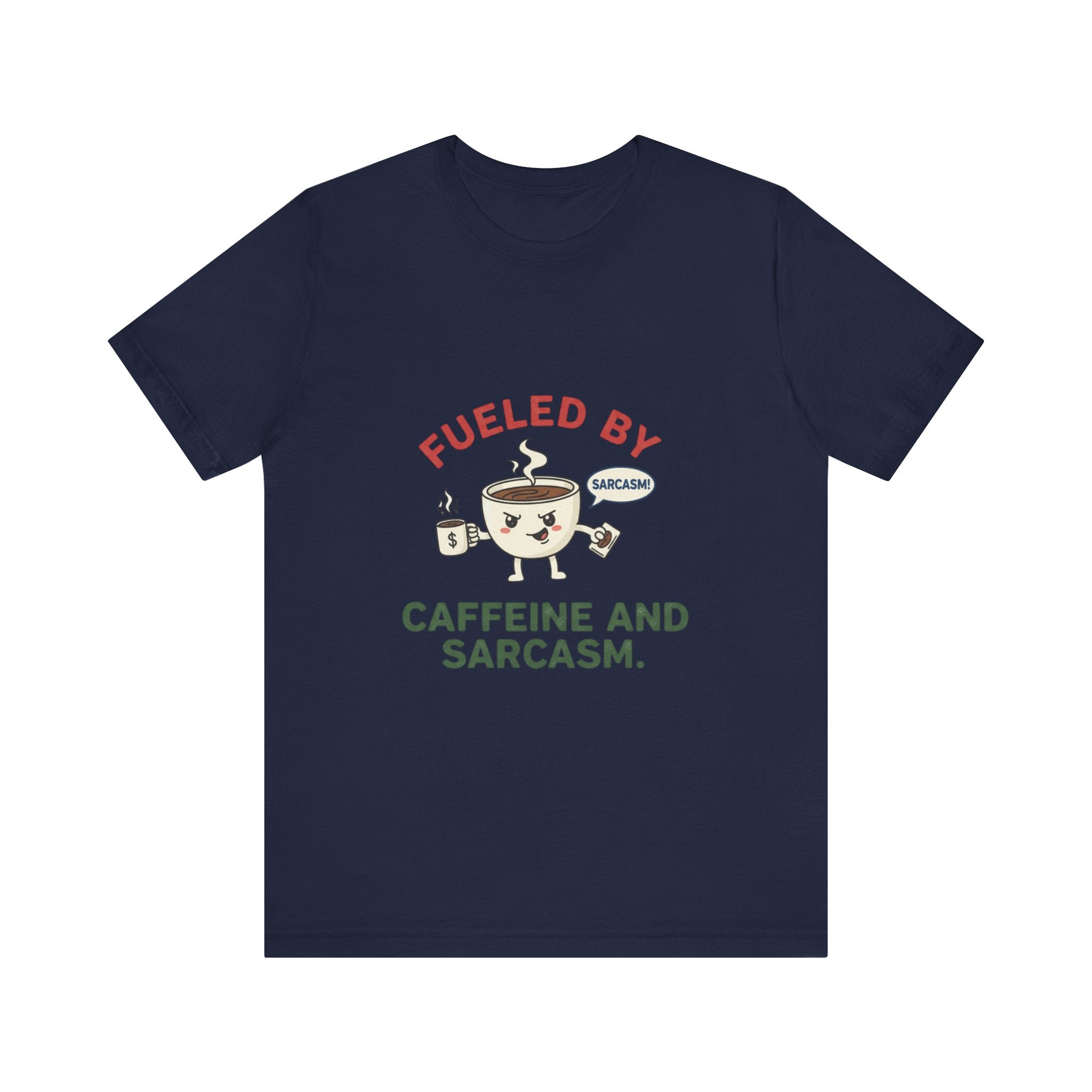 Caffeine and Sarcasm Tee