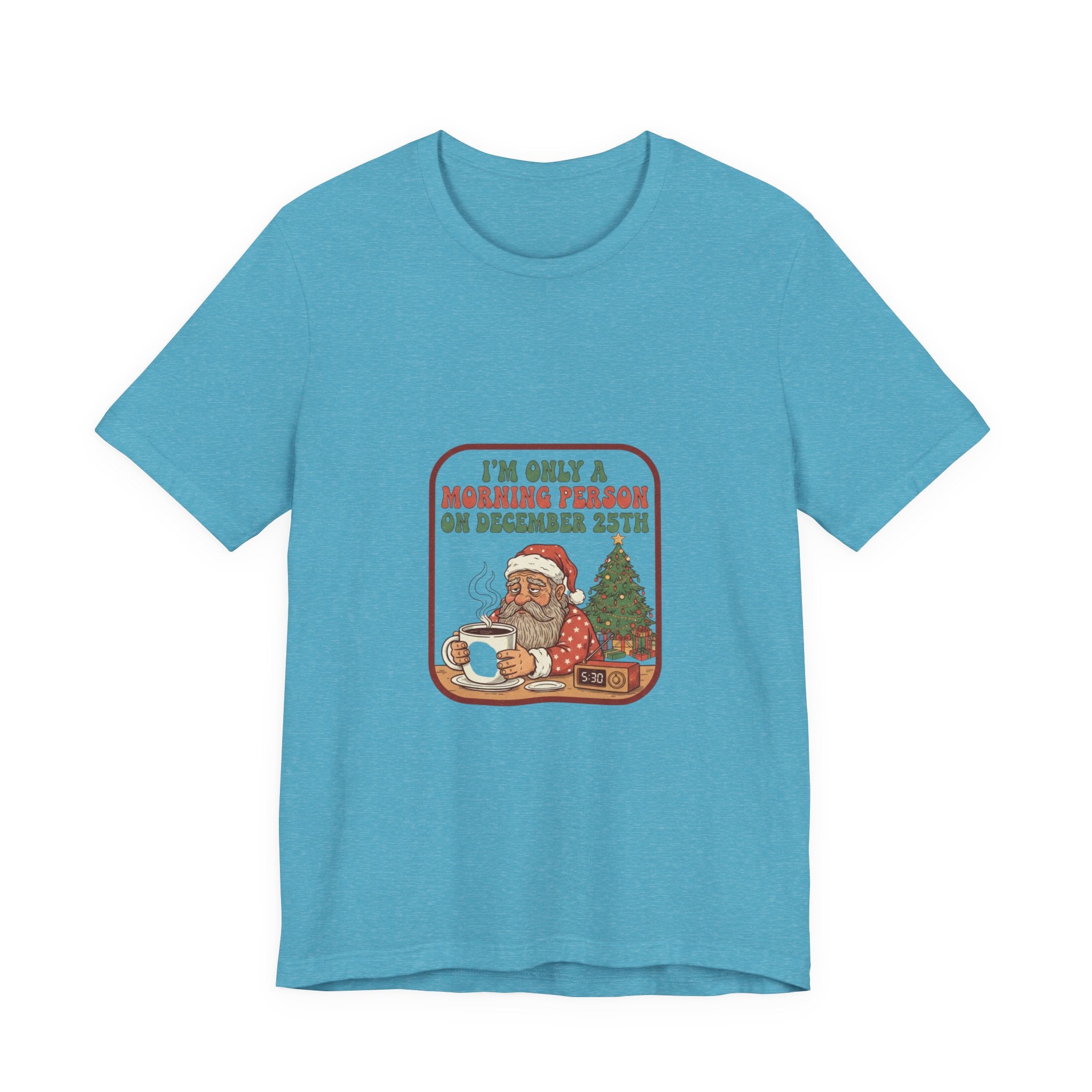 Festive Morning Person Tee for Christmas