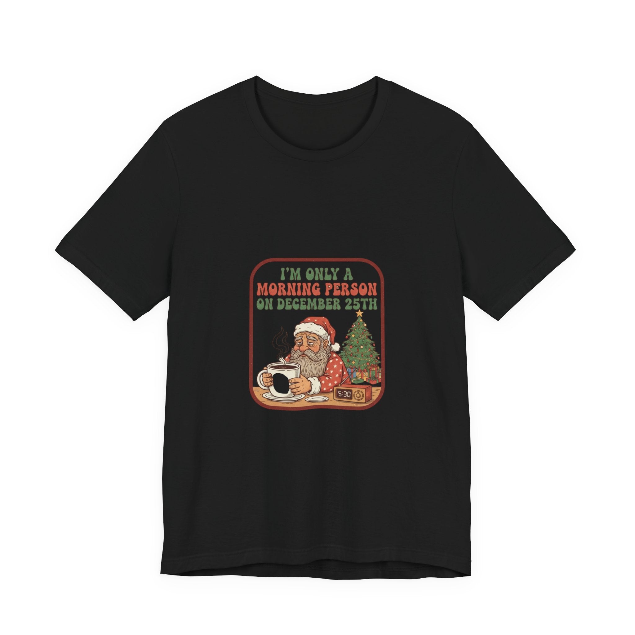 Festive Morning Person Tee for Christmas