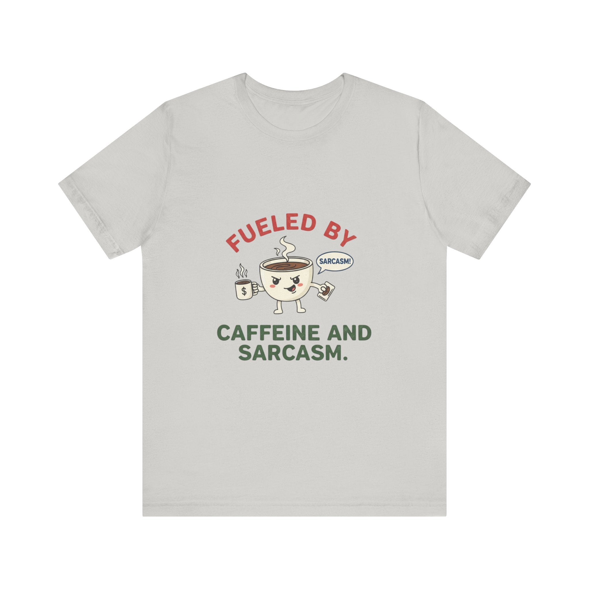Caffeine and Sarcasm Tee