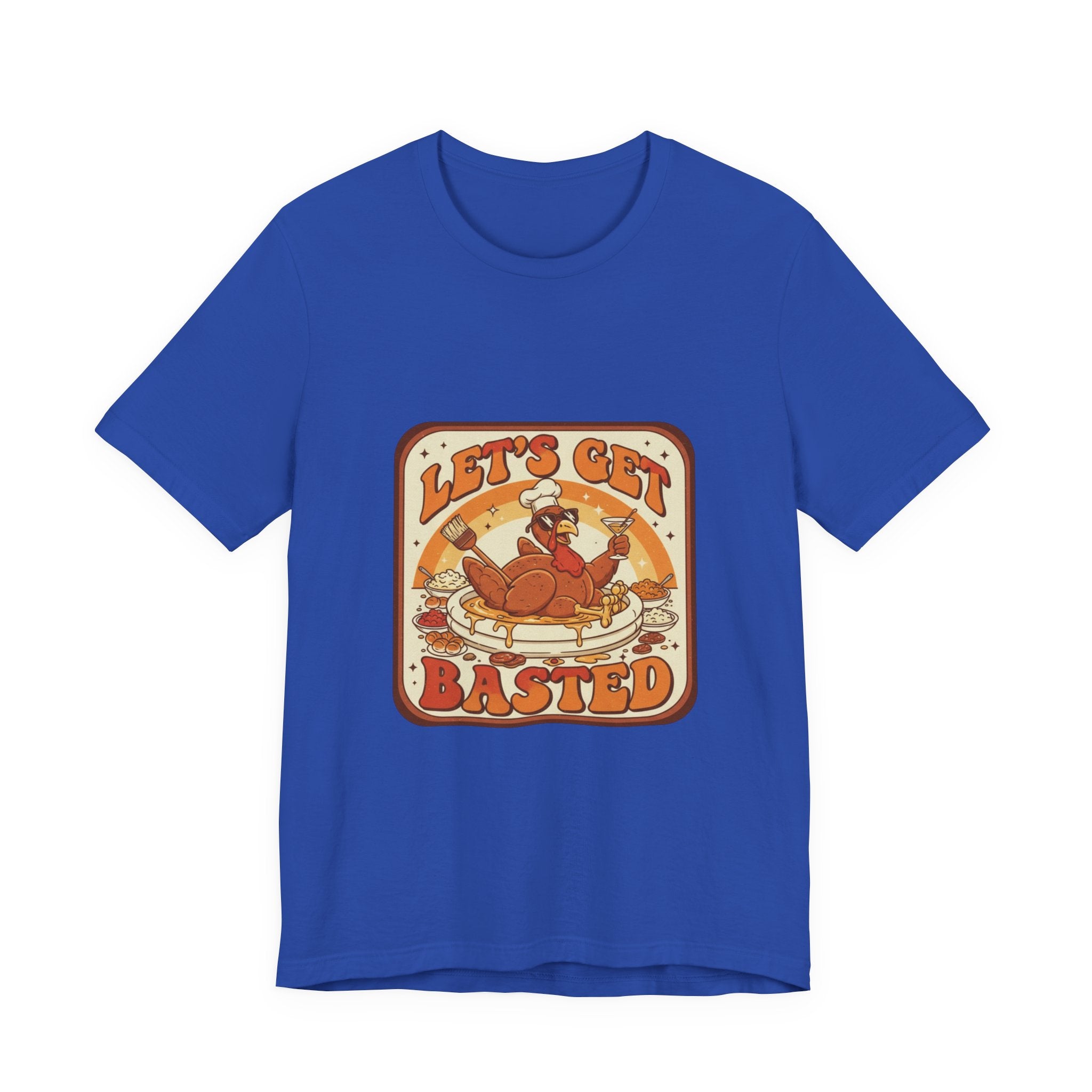 Let's Get Basted Turkey T-Shirt — Retro Thanksgiving Humor Holiday Tee