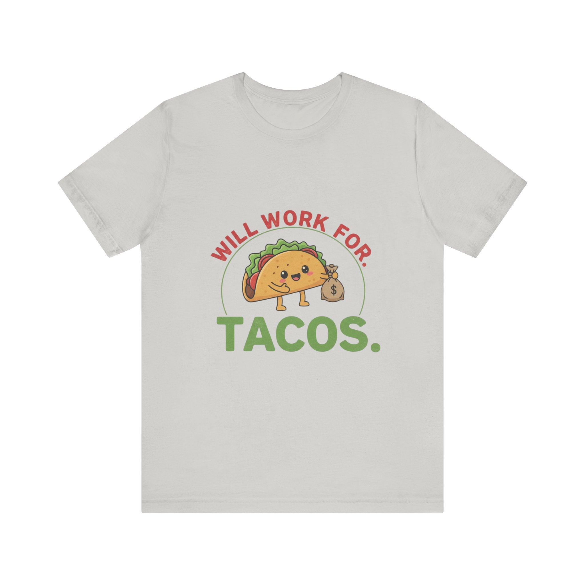 Funny Taco Lover Tee - 'Will Work for Tacos' Unisex Jersey Short Sleeve Shirt