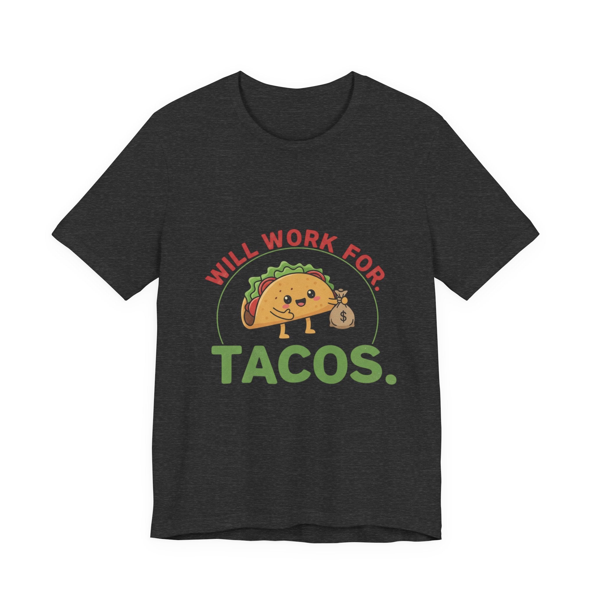 Funny Taco Lover Tee - 'Will Work for Tacos' Unisex Jersey Short Sleeve Shirt