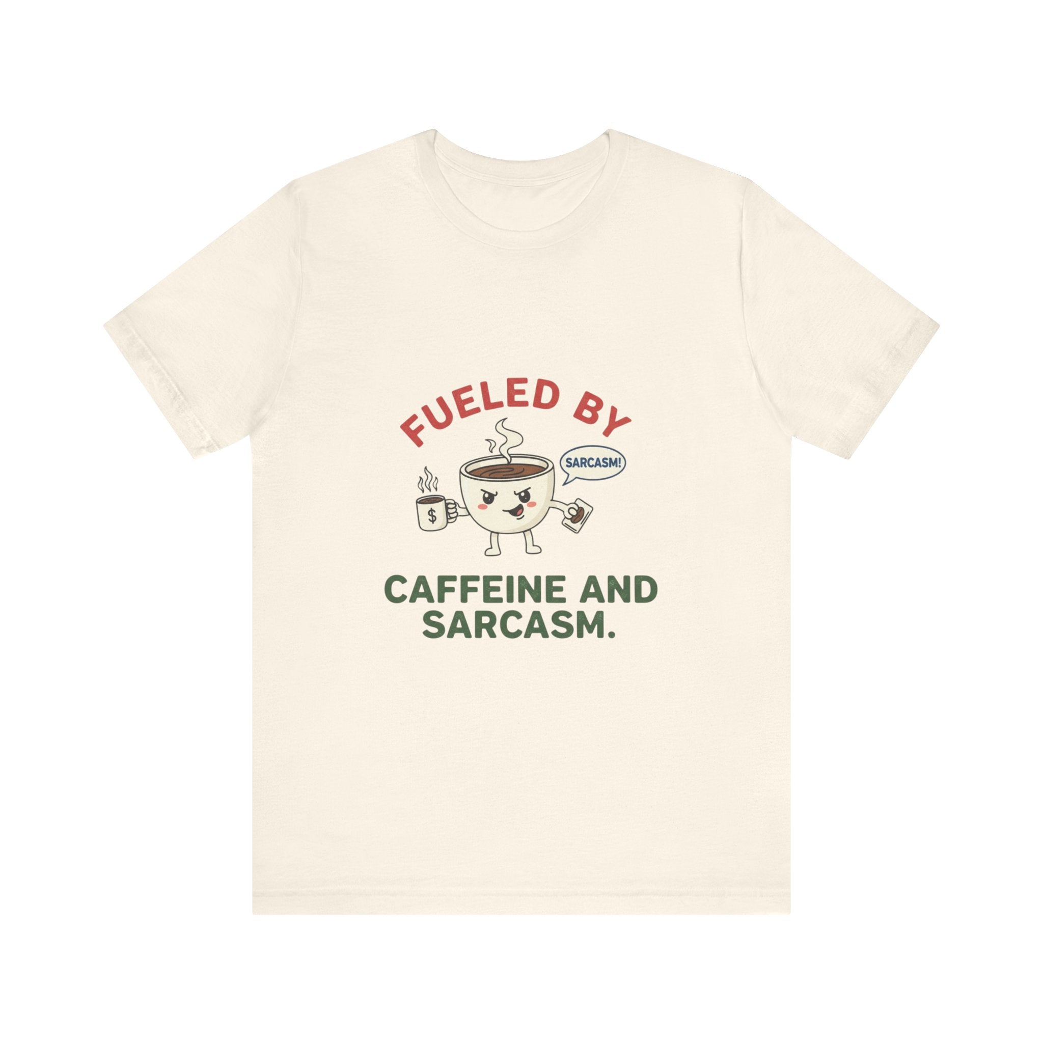 Caffeine and Sarcasm Tee