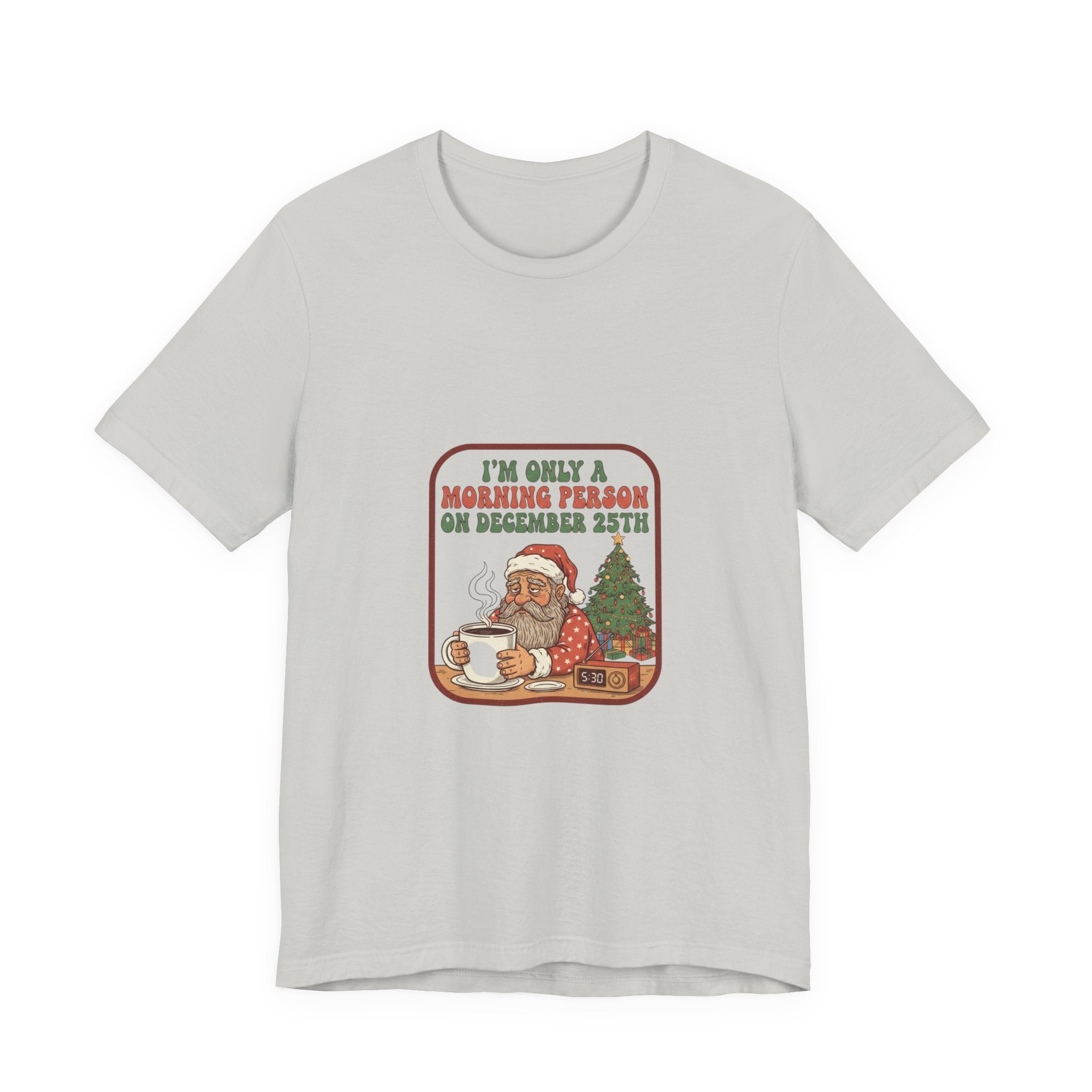 Festive Morning Person Tee for Christmas