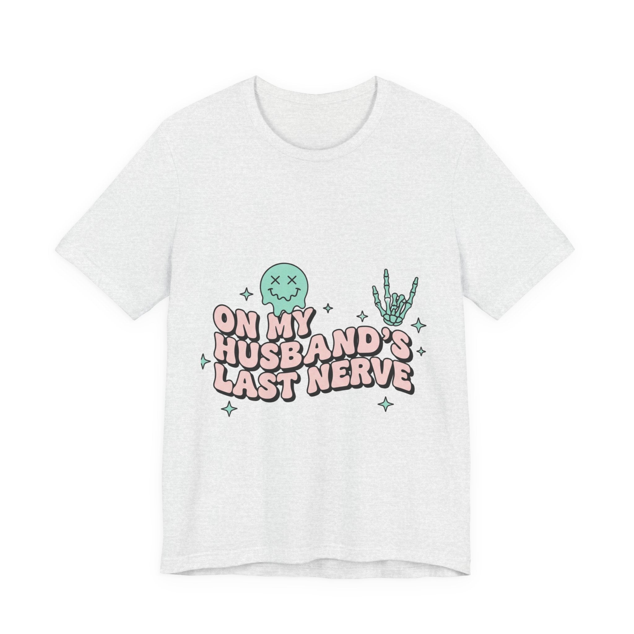 Oh My Husband’s Last Nerve Graphic Tee — Funny Wife Shirt