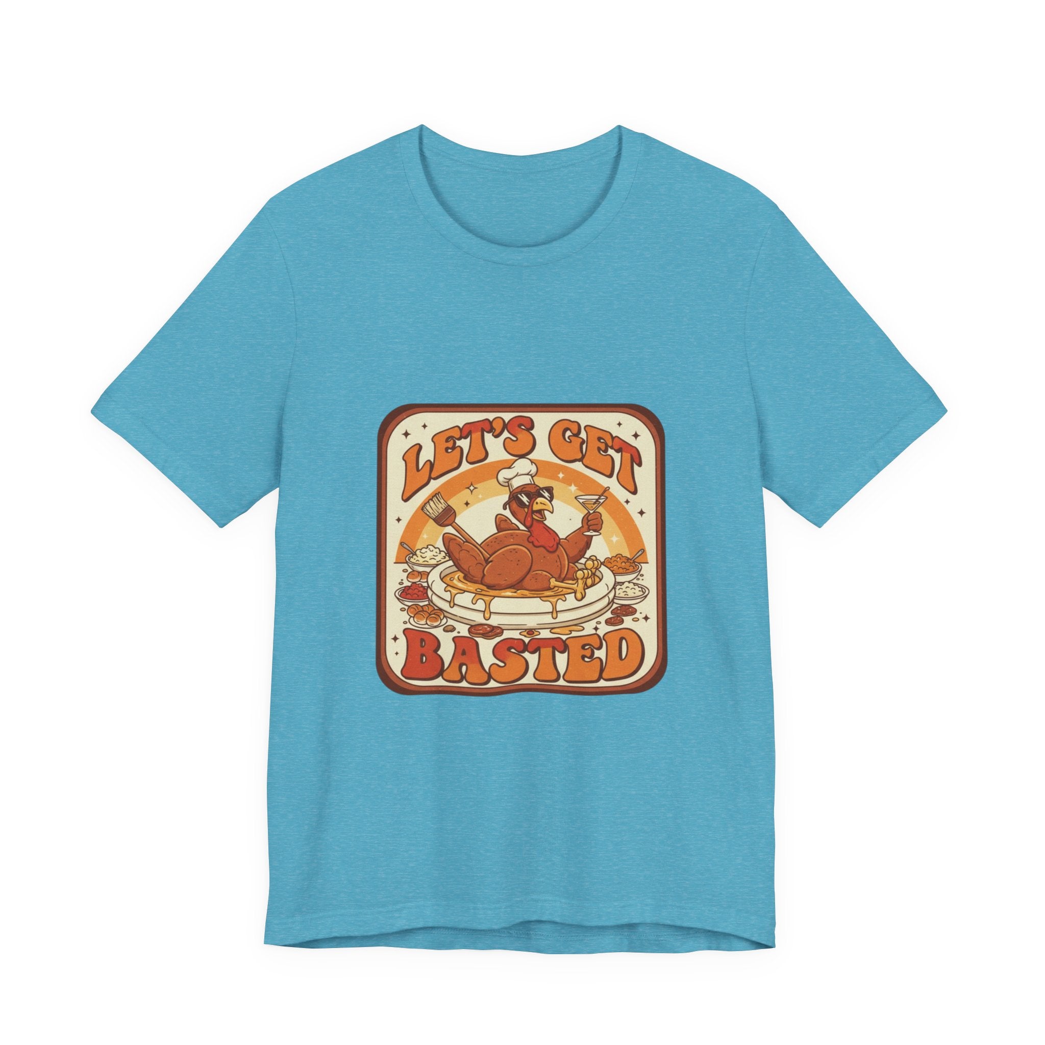 Let's Get Basted Turkey T-Shirt — Retro Thanksgiving Humor Holiday Tee