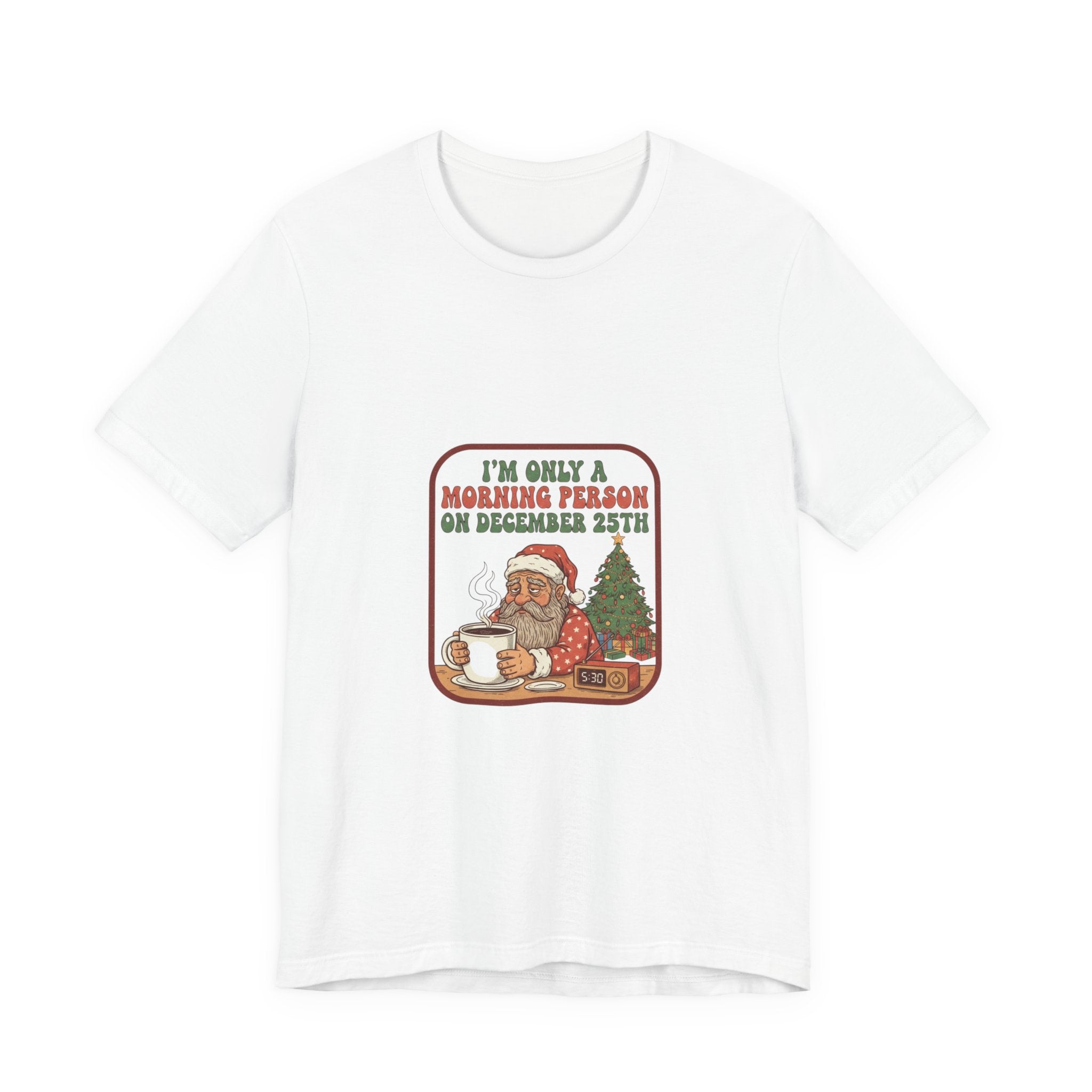 Festive Morning Person Tee for Christmas