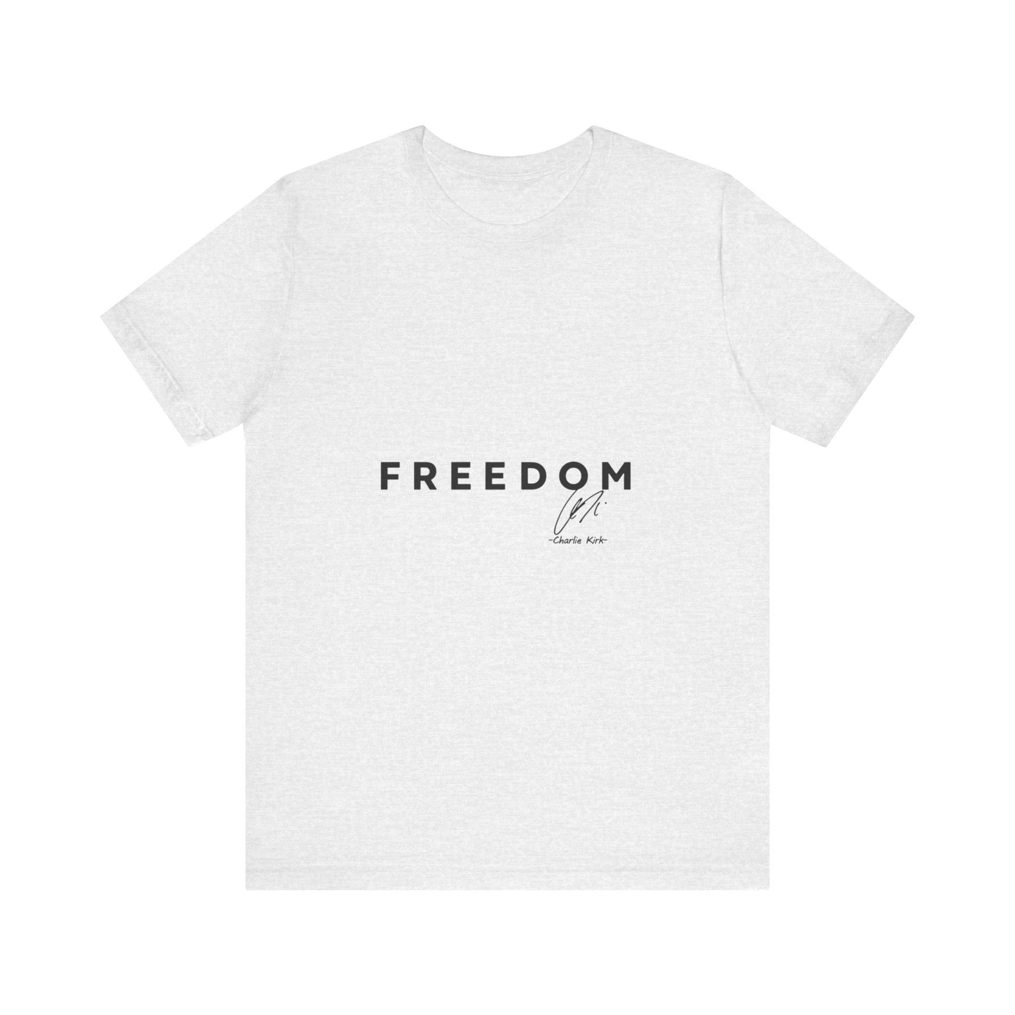 Freedom Tee — "America Will Never Be the Same" Front& Back