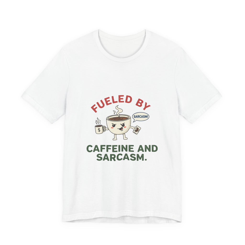 Caffeine and Sarcasm Tee