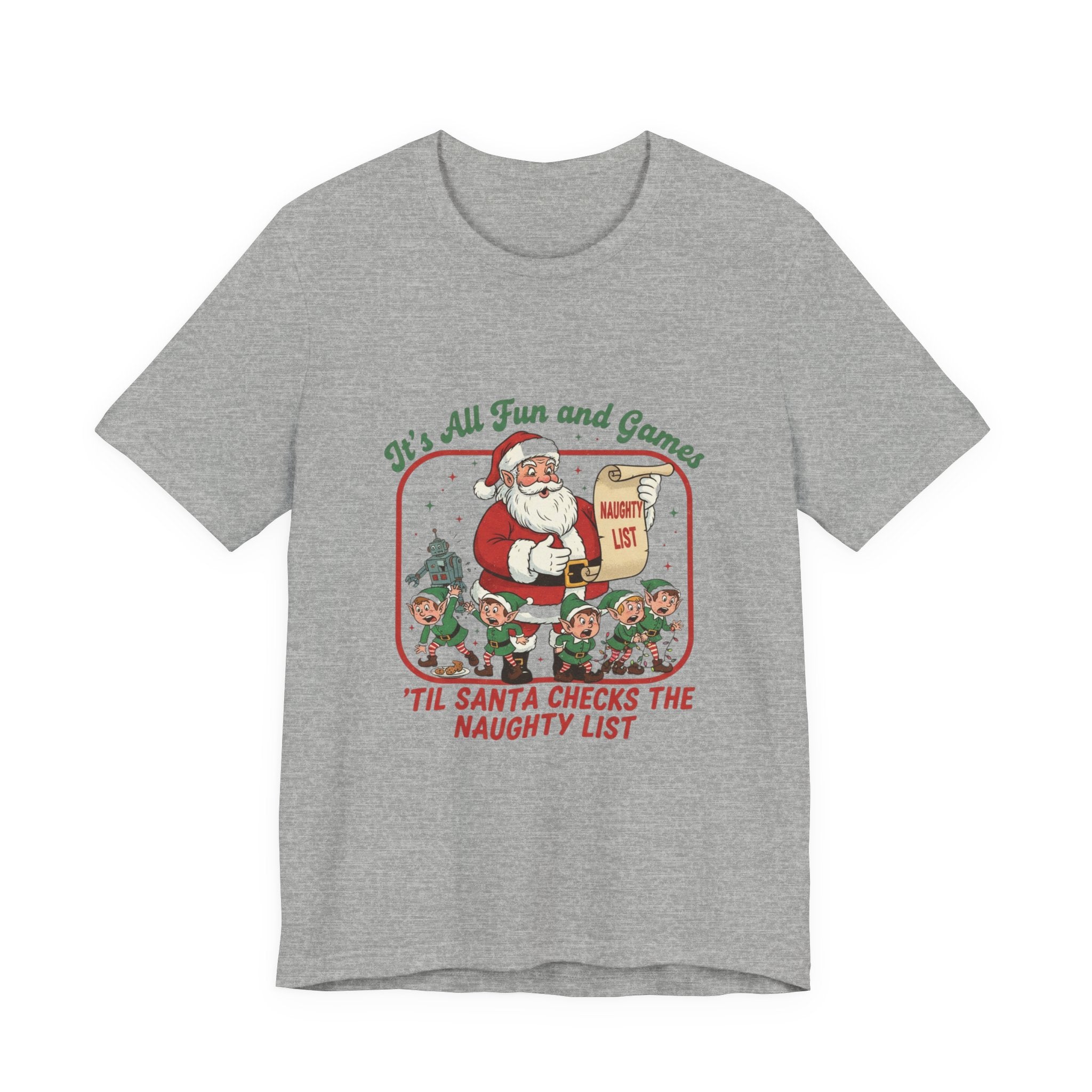 Festive Santa Tee - "It's All Fun and Games" Christmas Shirt
