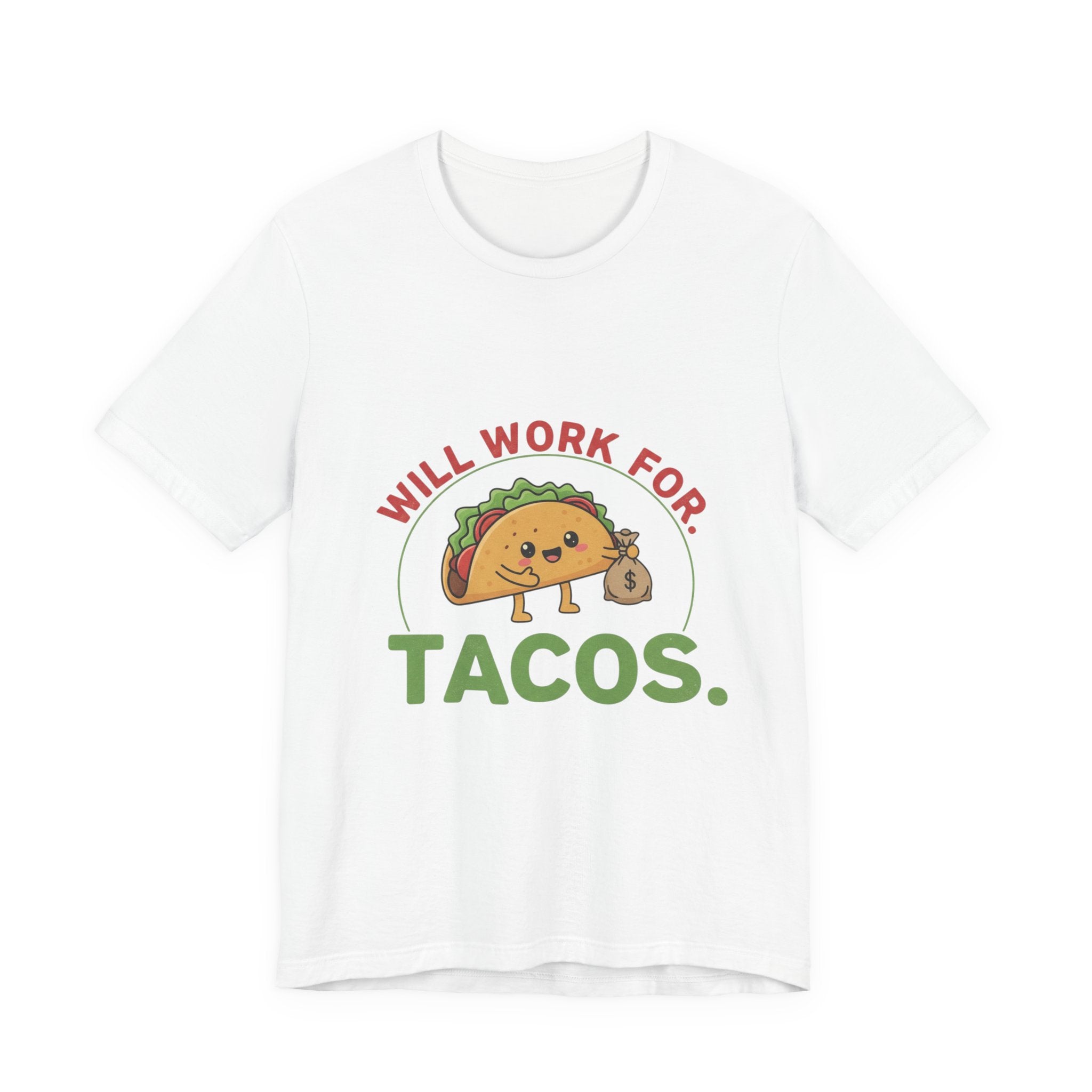 Funny Taco Lover Tee - 'Will Work for Tacos' Unisex Jersey Short Sleeve Shirt