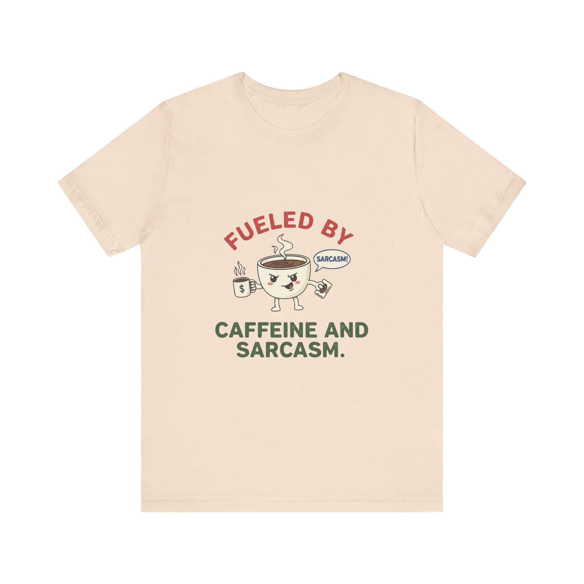 Caffeine and Sarcasm Tee