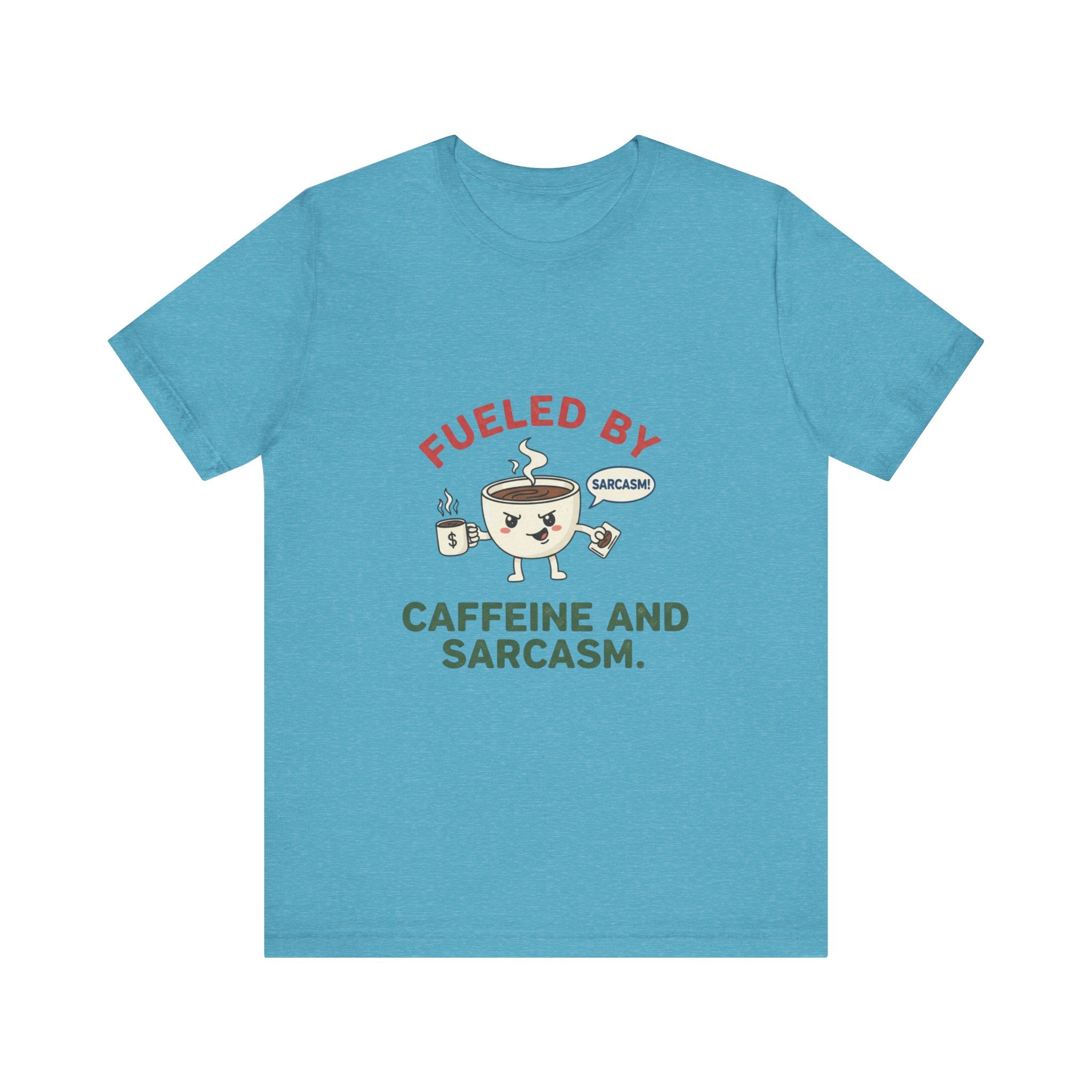 Caffeine and Sarcasm Tee