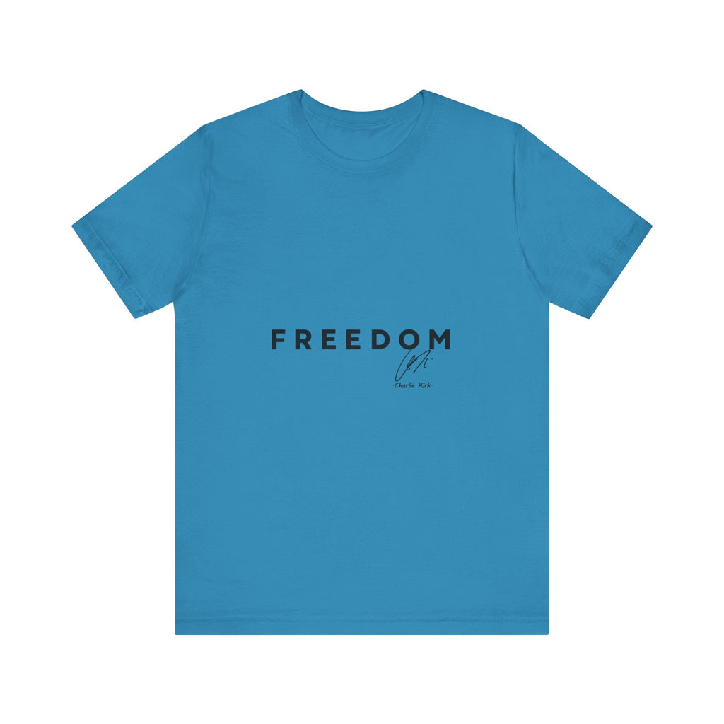 Freedom Tee — "America Will Never Be the Same" Front& Back
