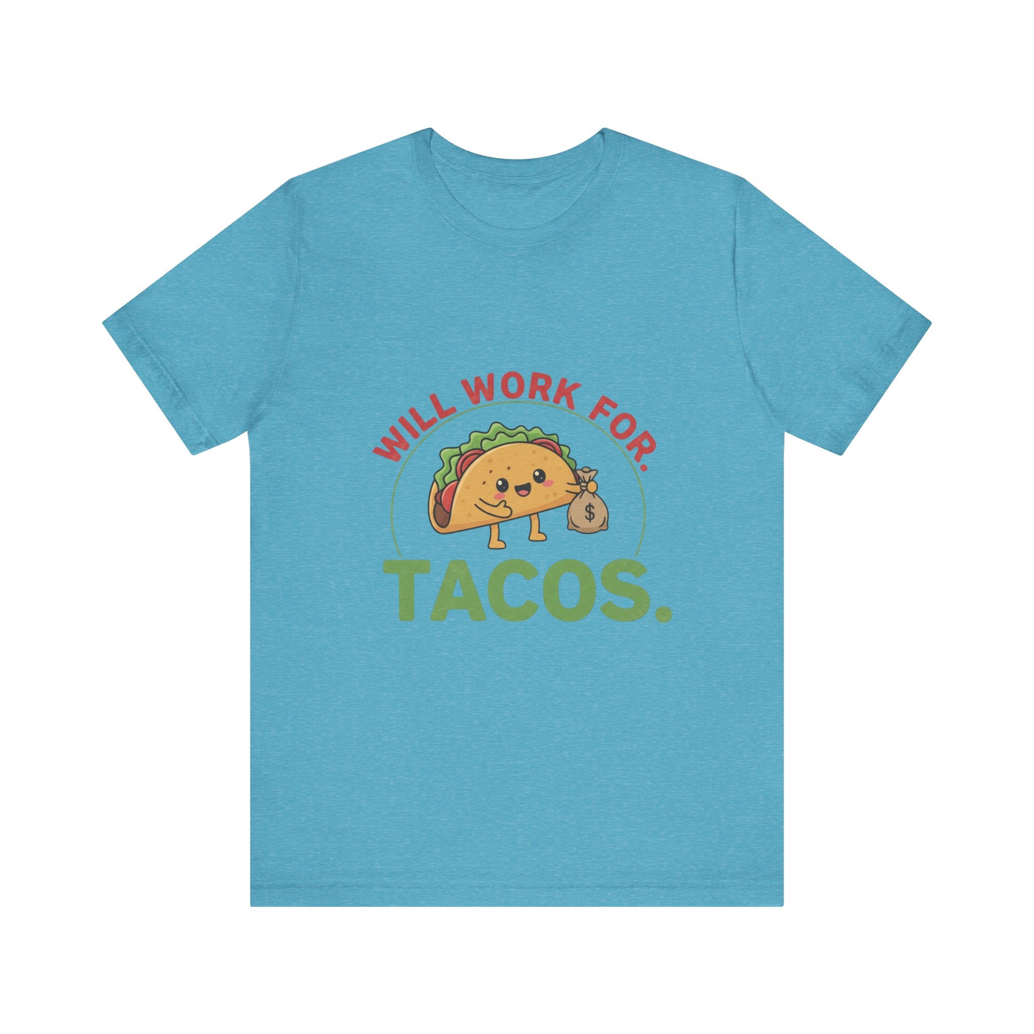 Funny Taco Lover Tee - 'Will Work for Tacos' Unisex Jersey Short Sleeve Shirt