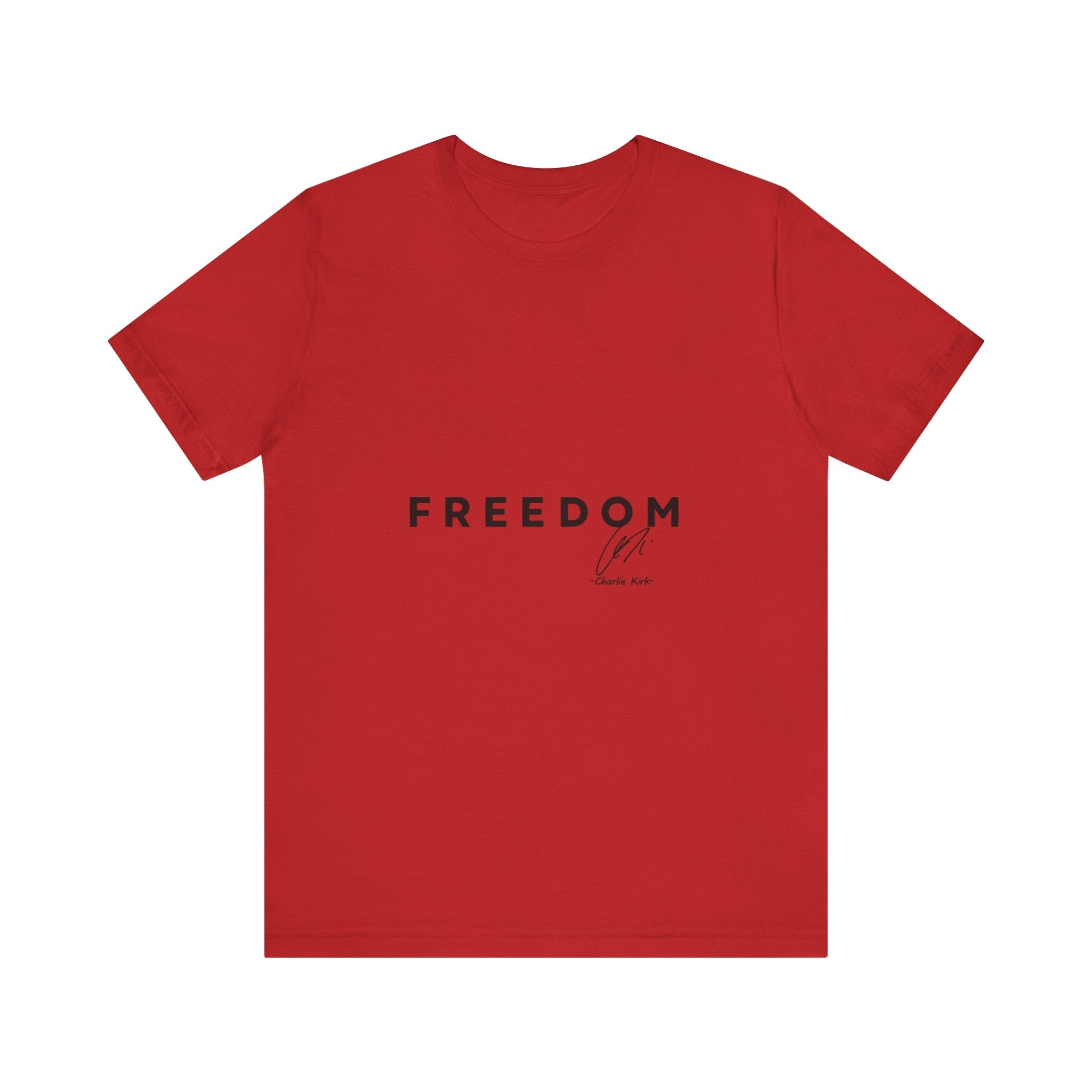 Freedom Tee — "America Will Never Be the Same" Front& Back