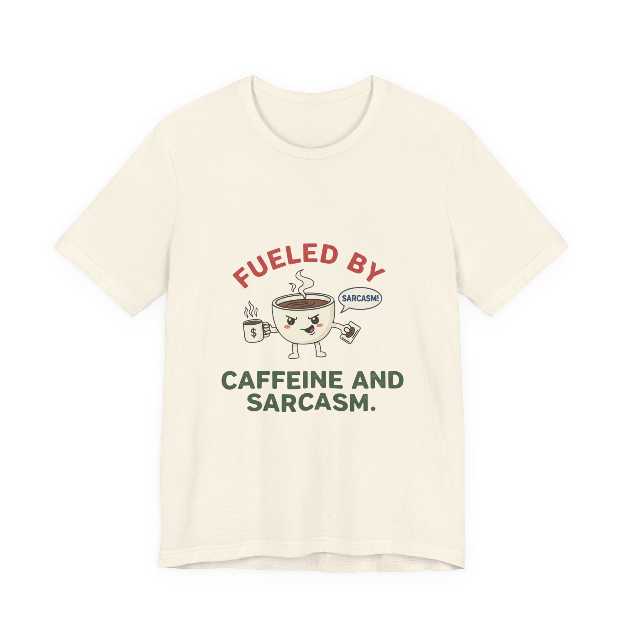 Caffeine and Sarcasm Tee