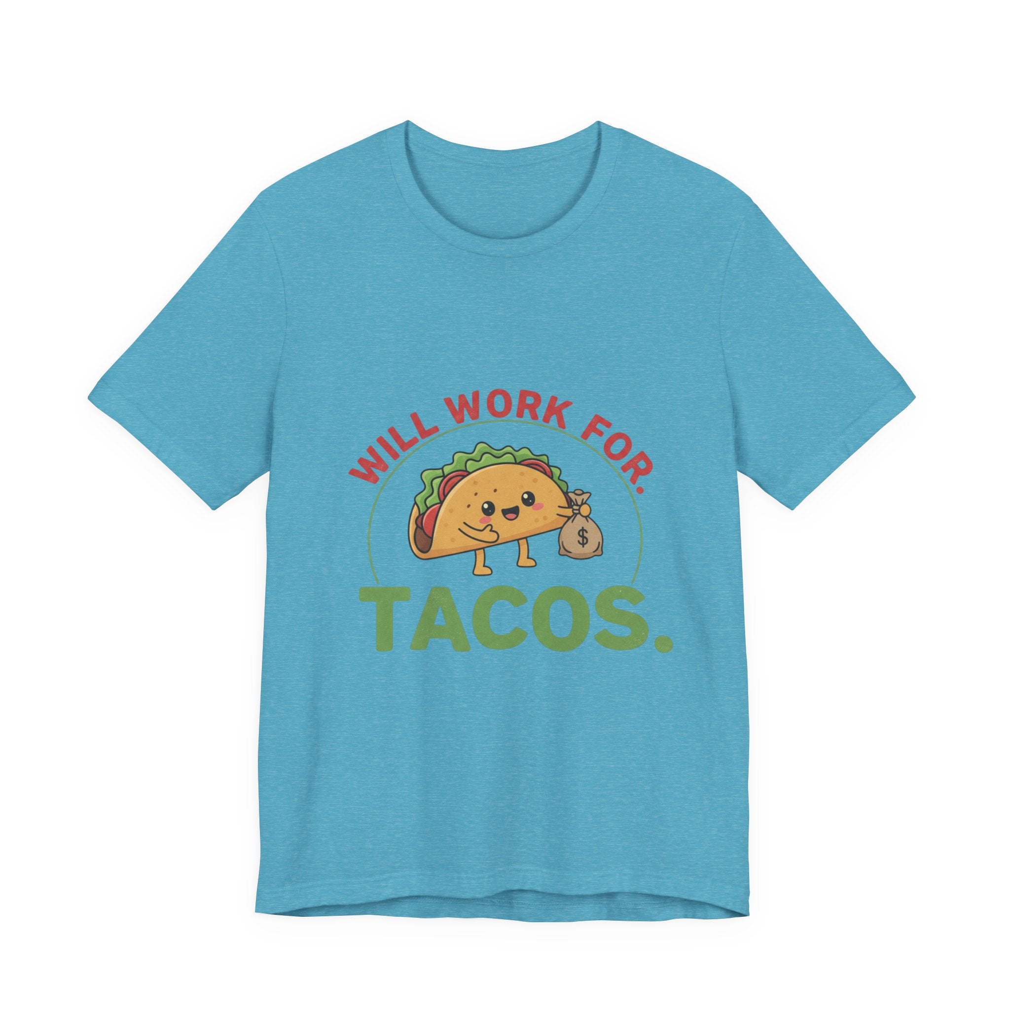 Funny Taco Lover Tee - 'Will Work for Tacos' Unisex Jersey Short Sleeve Shirt