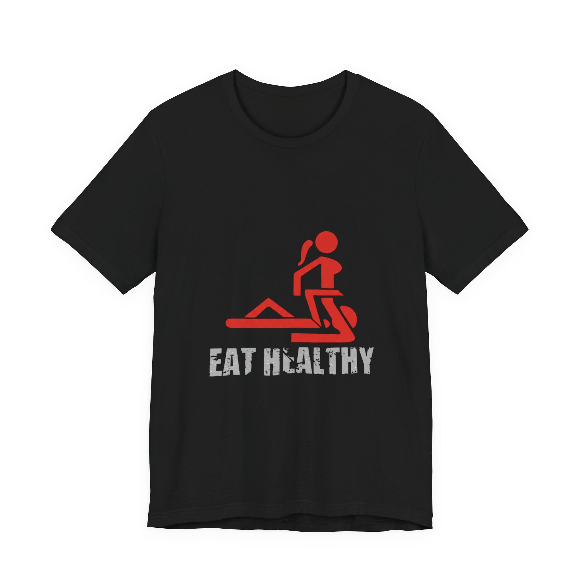 Eat Healthy T-Shirt