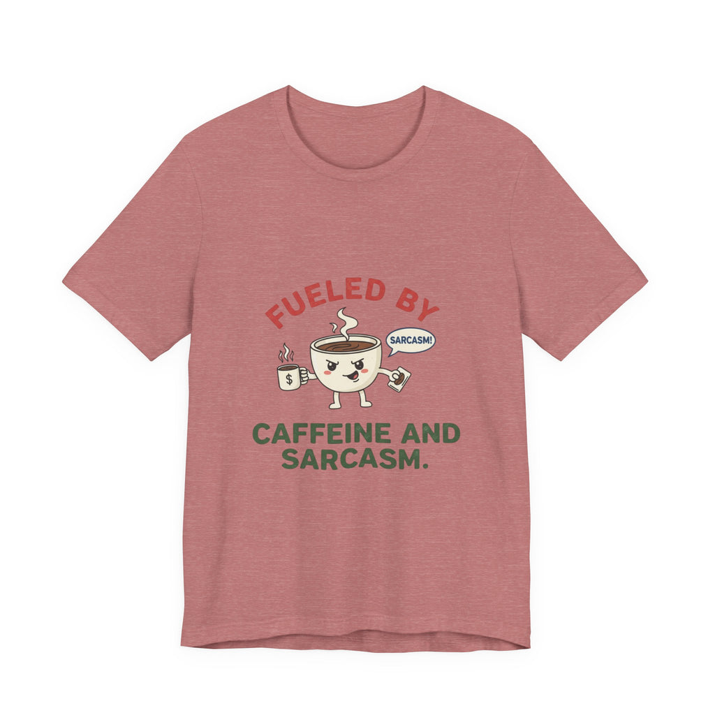 Caffeine and Sarcasm Tee