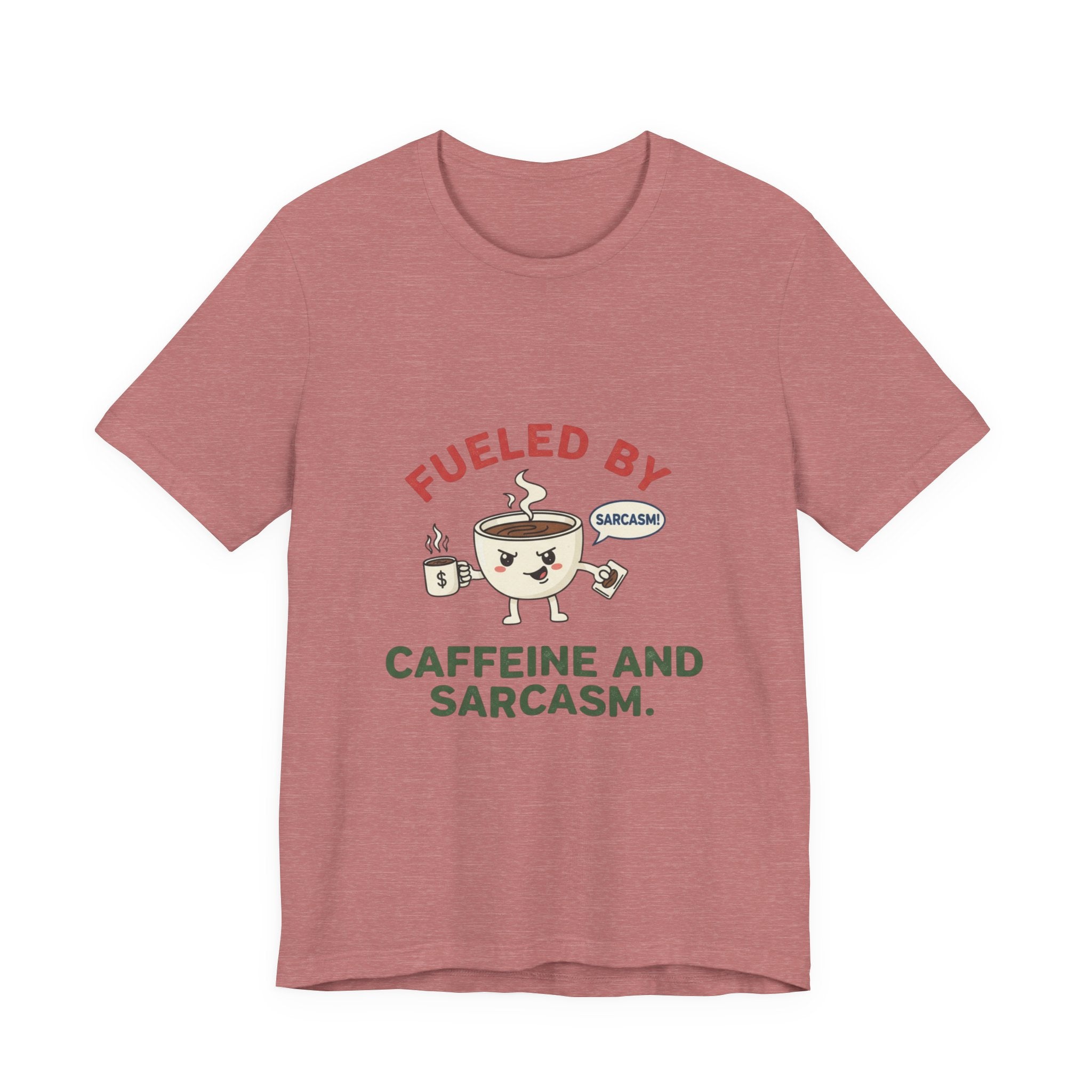 Caffeine and Sarcasm Tee