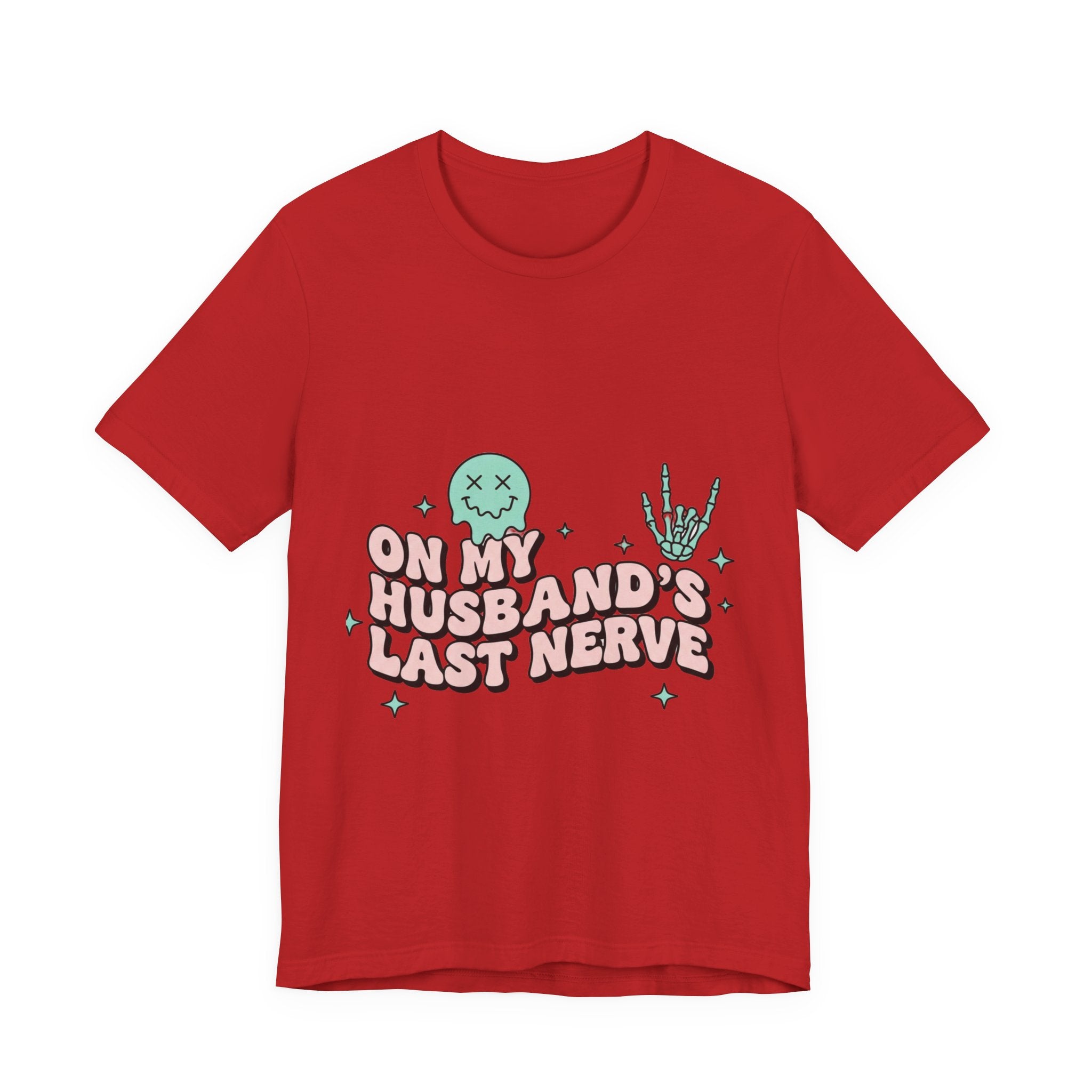 Oh My Husband’s Last Nerve Graphic Tee — Funny Wife Shirt