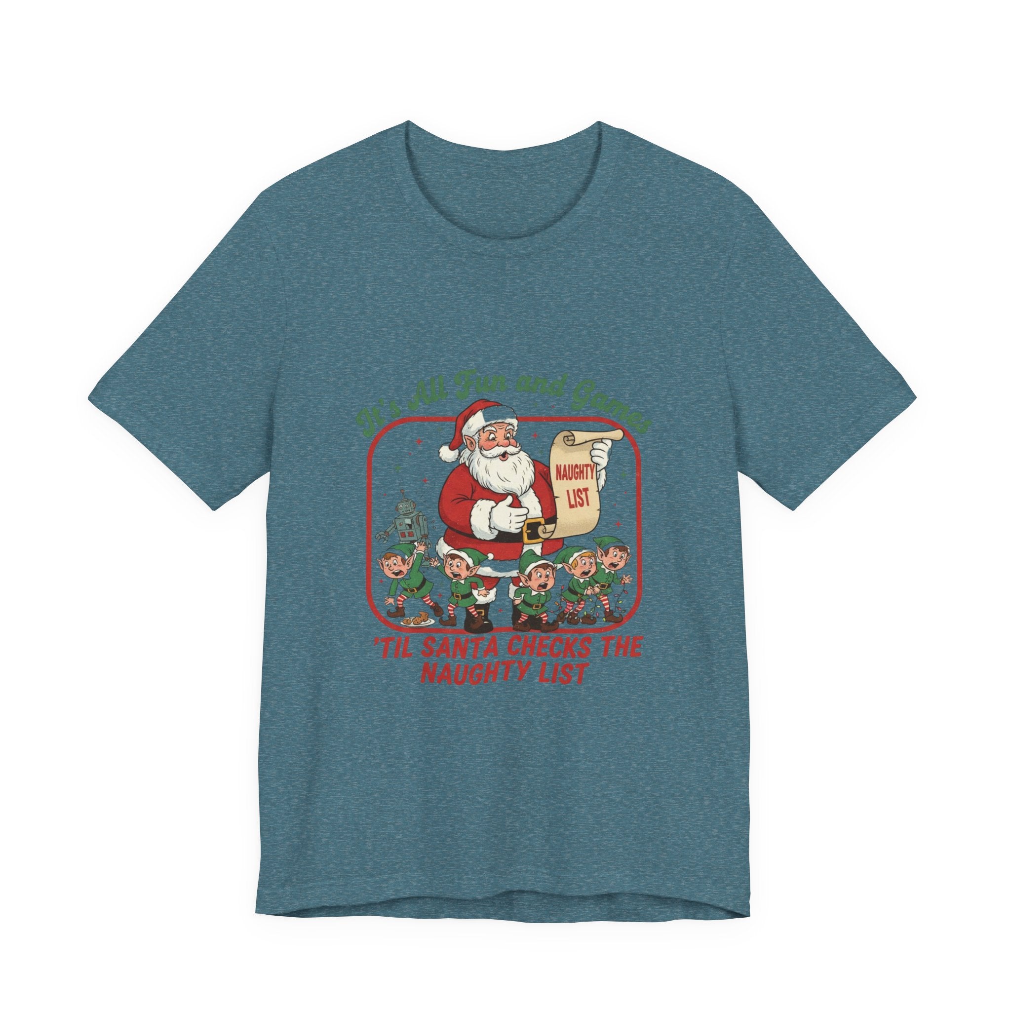 Festive Santa Tee - "It's All Fun and Games" Christmas Shirt