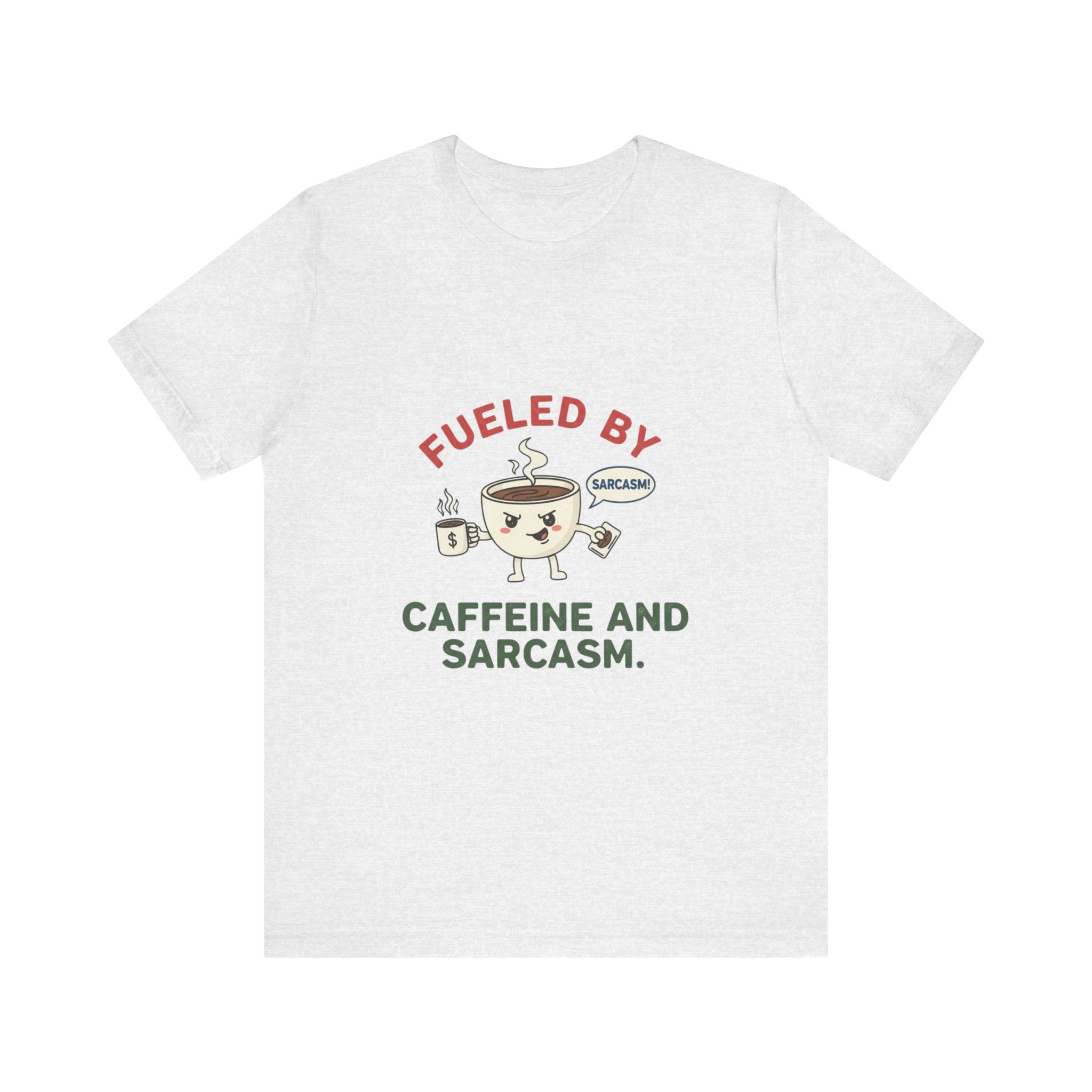 Caffeine and Sarcasm Tee