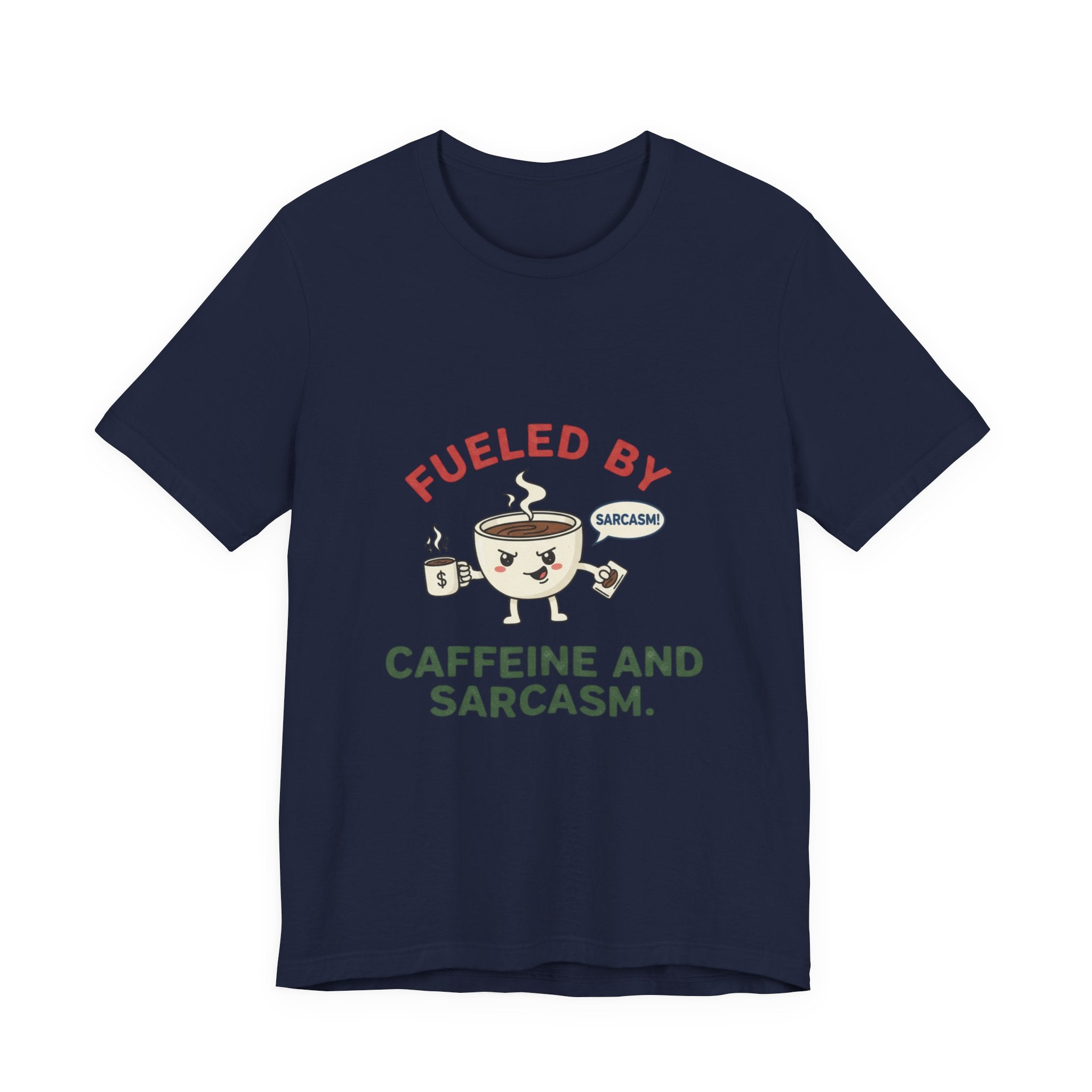 Caffeine and Sarcasm Tee