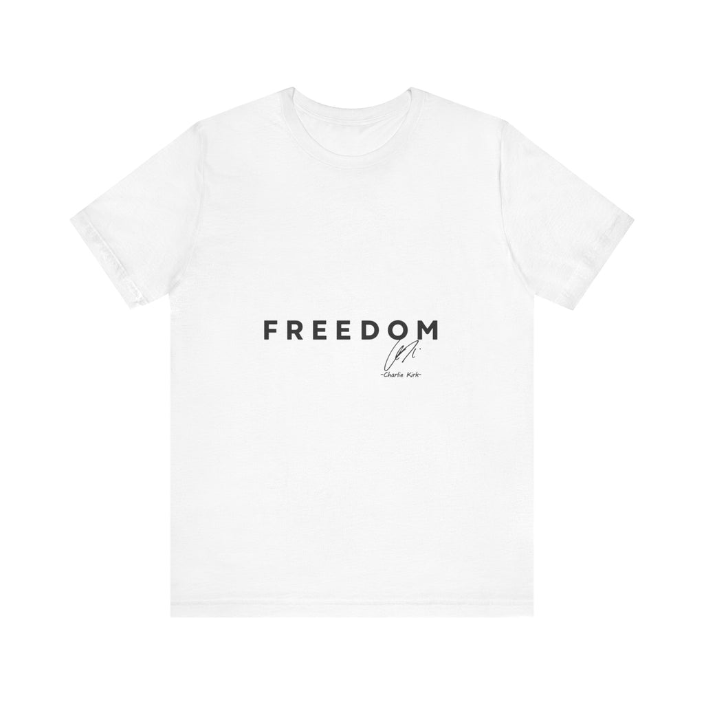 Freedom Tee — "America Will Never Be the Same" Front& Back