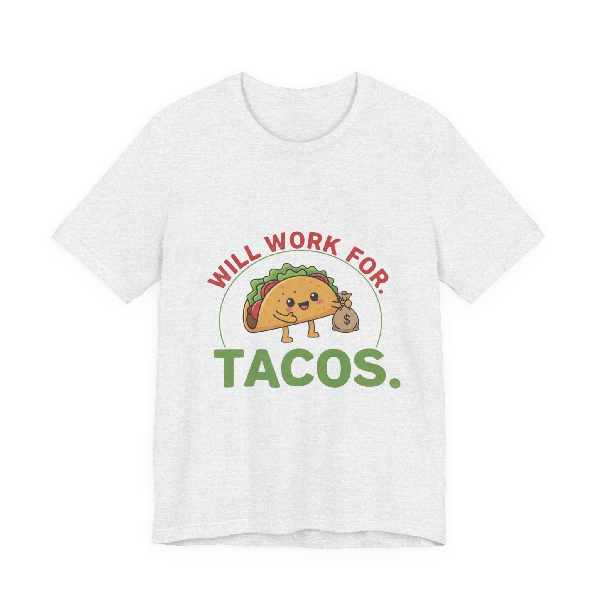 Funny Taco Lover Tee - 'Will Work for Tacos' Unisex Jersey Short Sleeve Shirt