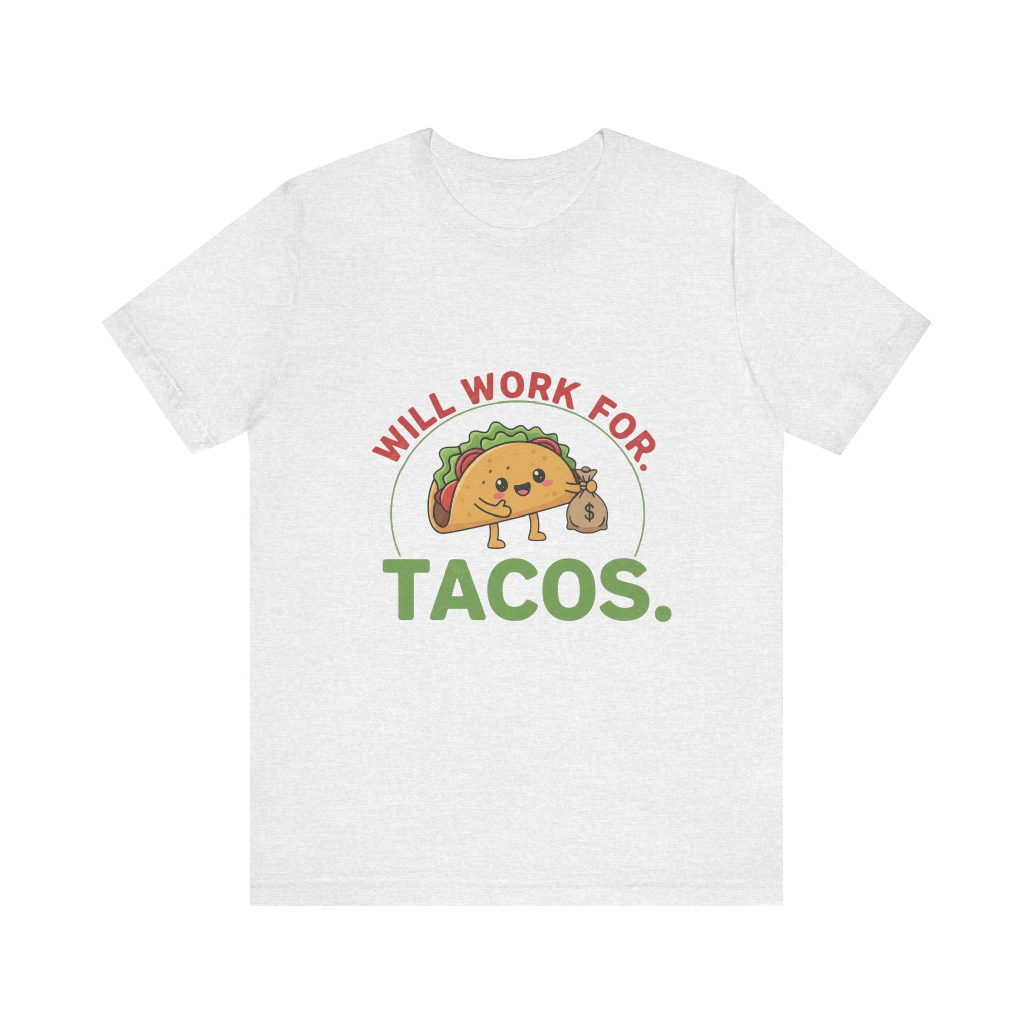 Funny Taco Lover Tee - 'Will Work for Tacos' Unisex Jersey Short Sleeve Shirt