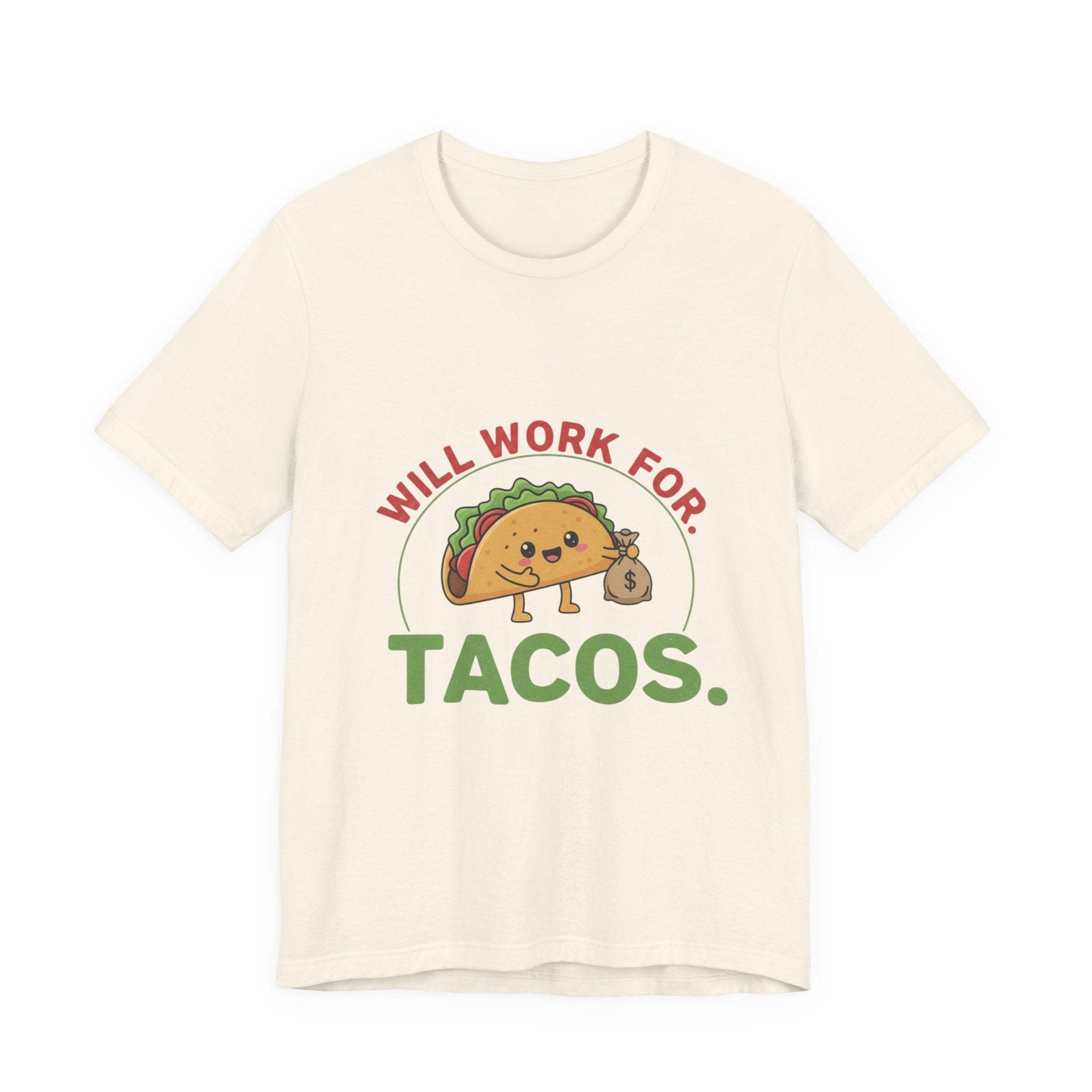 Funny Taco Lover Tee - 'Will Work for Tacos' Unisex Jersey Short Sleeve Shirt