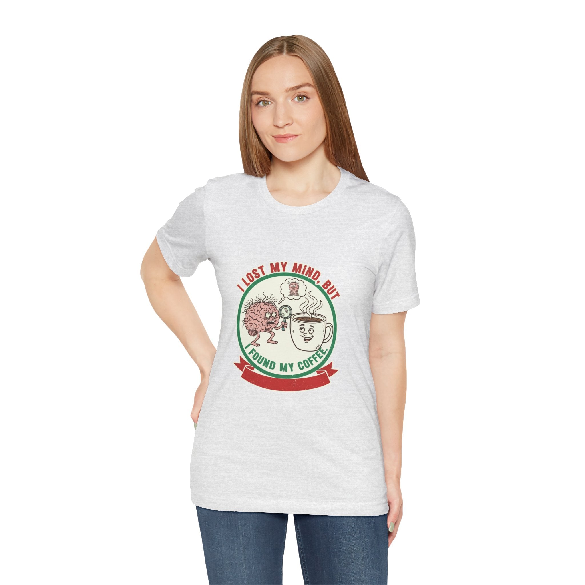 Coffee Lovers Unisex Tee - 'I Lost My Mind But Found My Coffee'