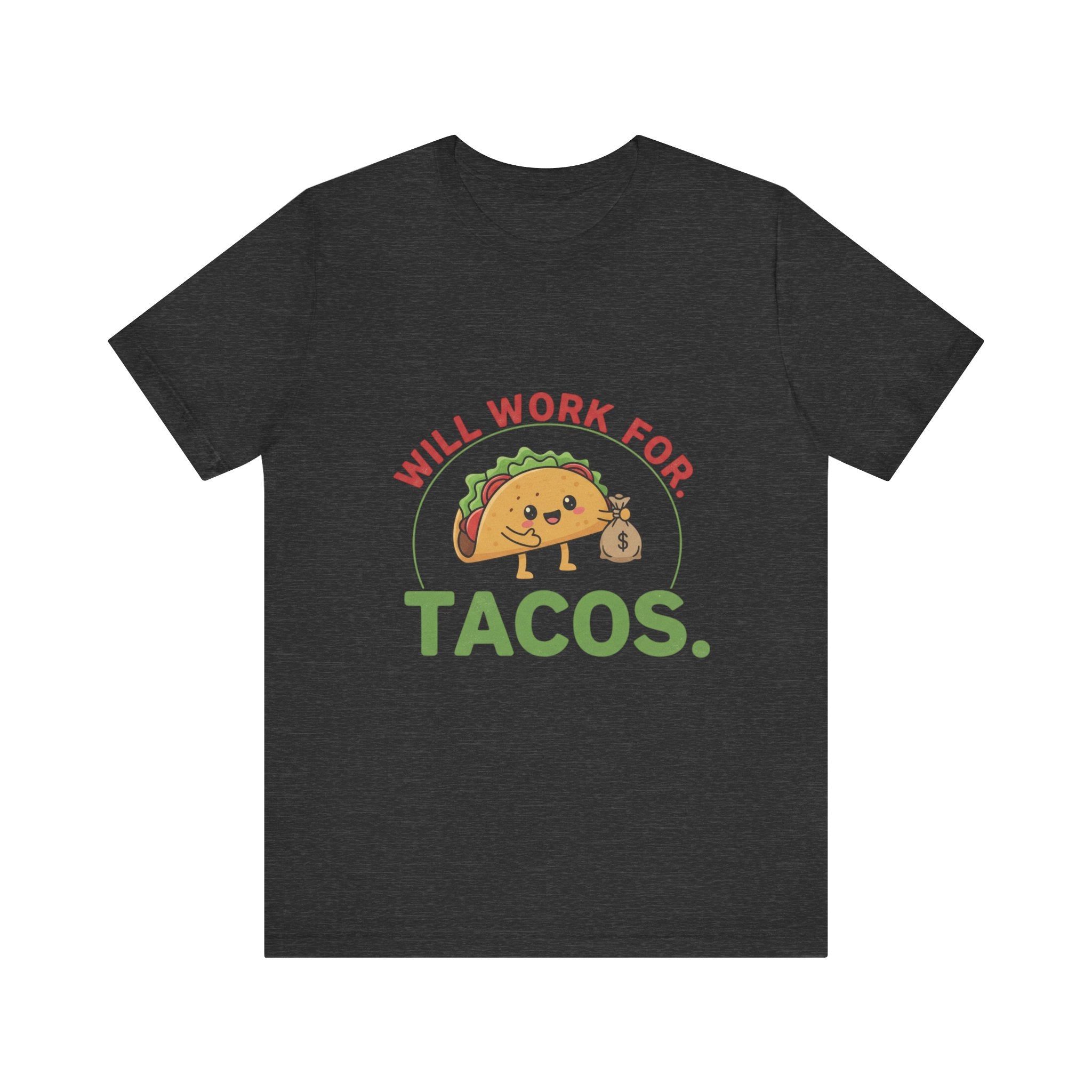 Funny Taco Lover Tee - 'Will Work for Tacos' Unisex Jersey Short Sleeve Shirt