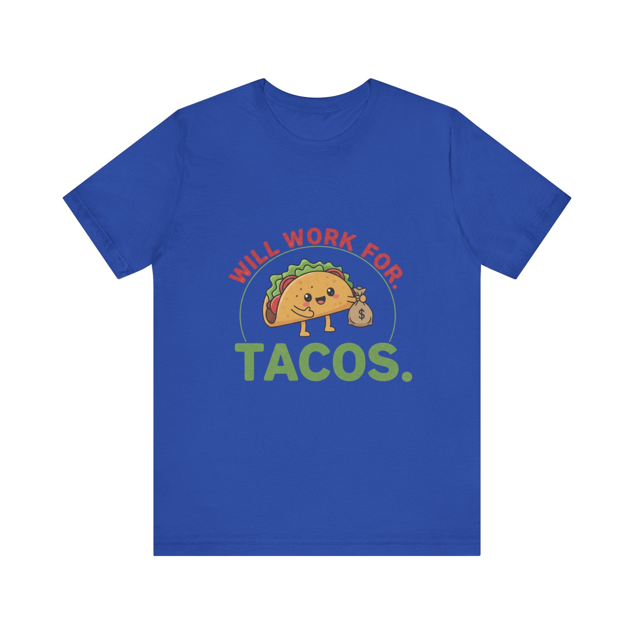 Funny Taco Lover Tee - 'Will Work for Tacos' Unisex Jersey Short Sleeve Shirt