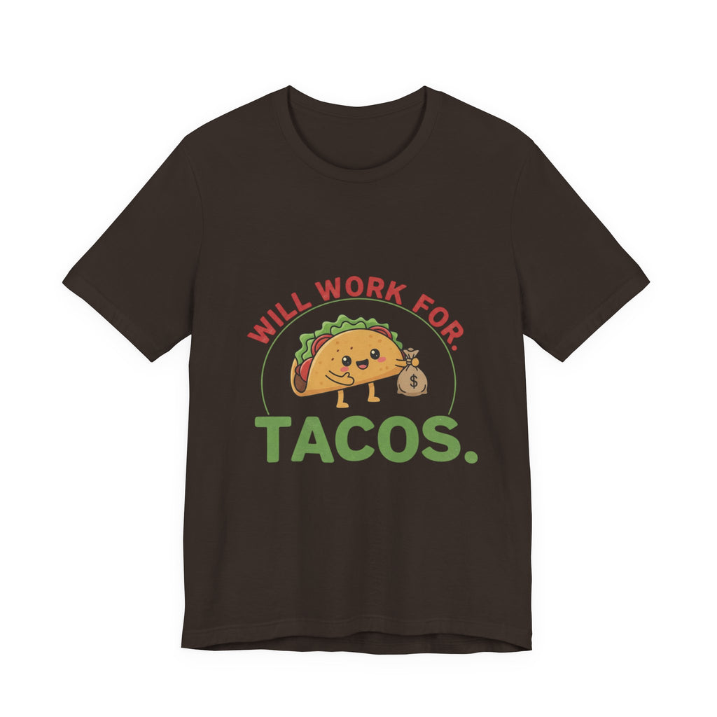 Funny Taco Lover Tee - 'Will Work for Tacos' Unisex Jersey Short Sleeve Shirt