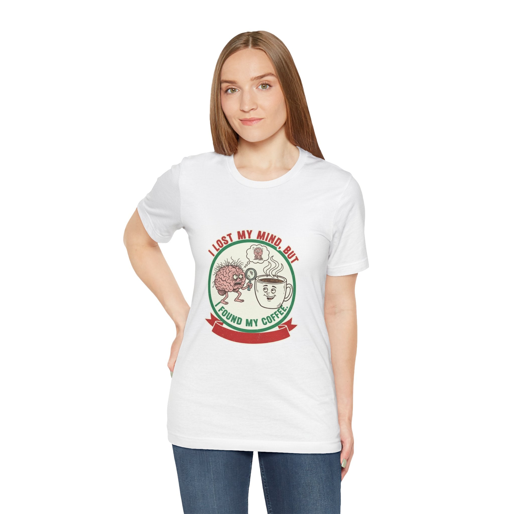 Coffee Lovers Unisex Tee - 'I Lost My Mind But Found My Coffee'