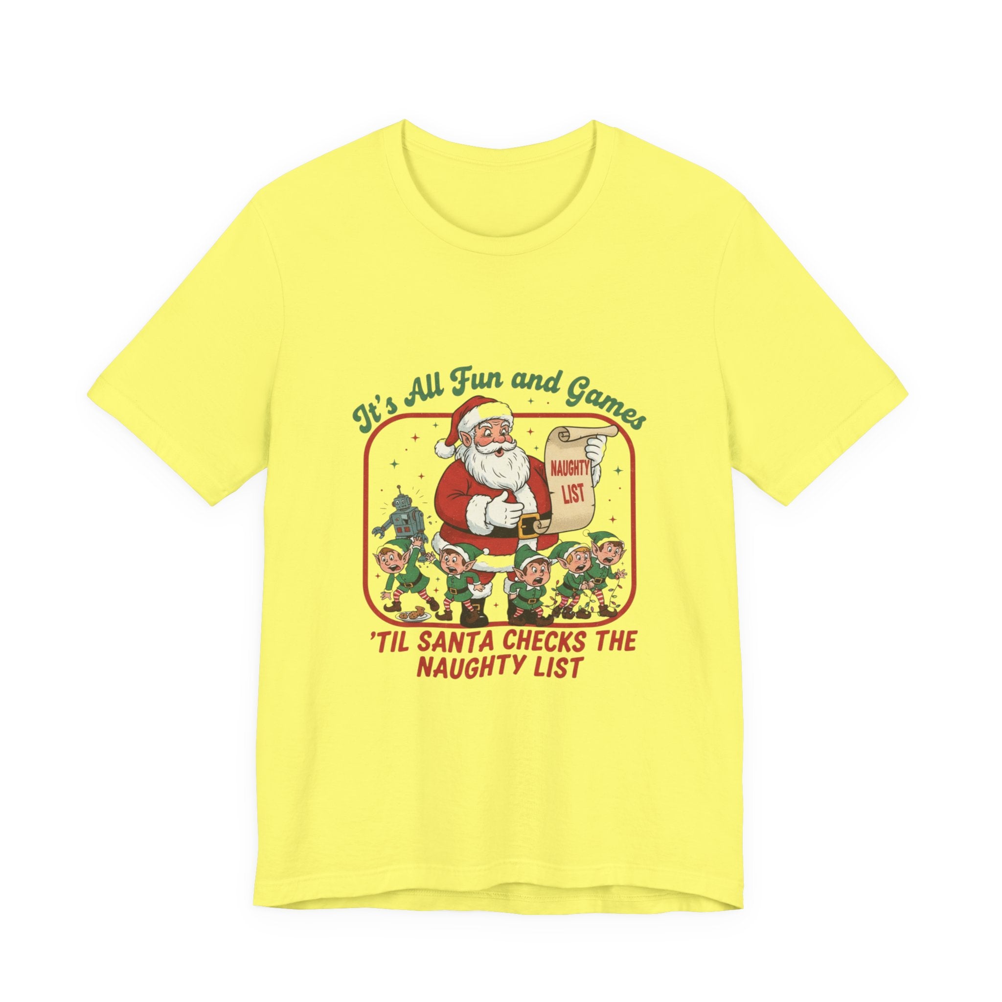 Festive Santa Tee - "It's All Fun and Games" Christmas Shirt