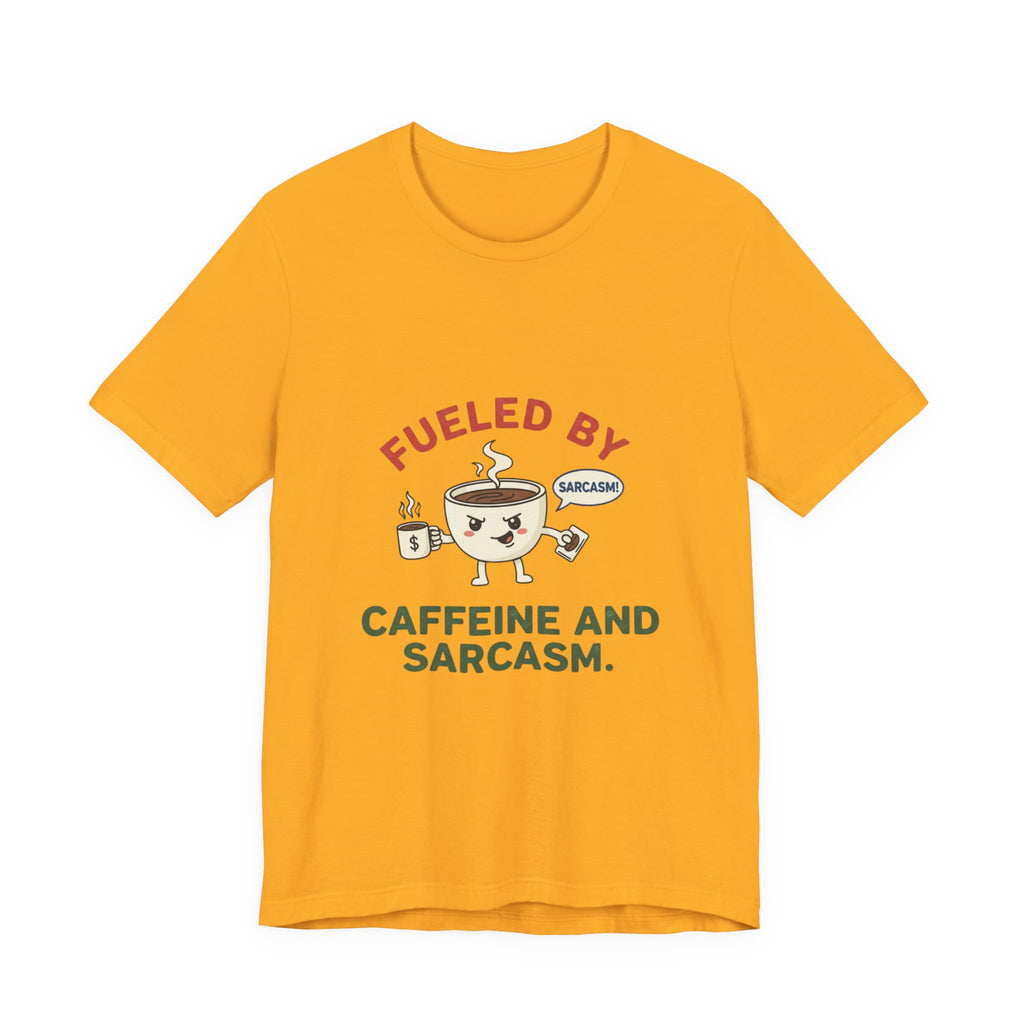 Caffeine and Sarcasm Tee