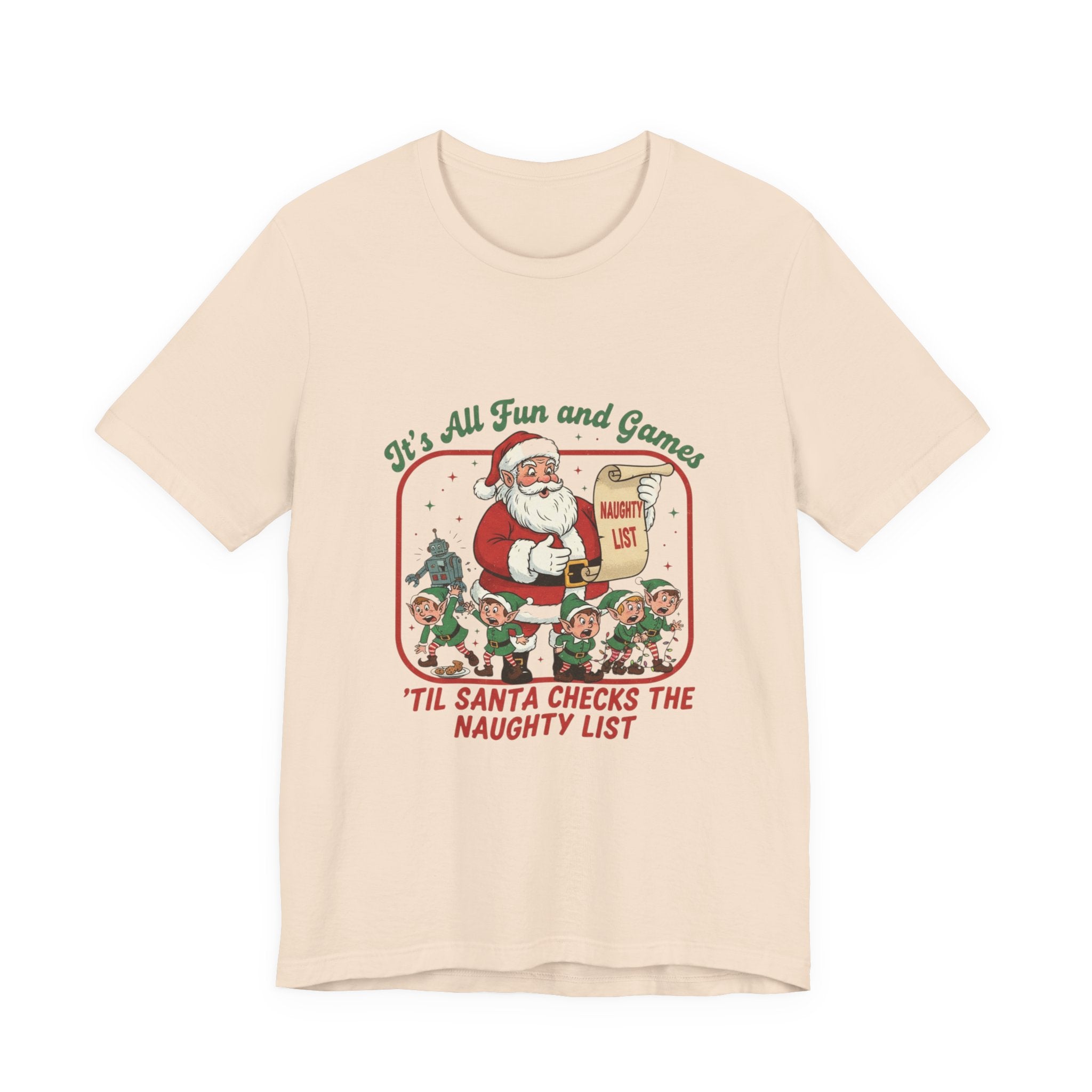Festive Santa Tee - "It's All Fun and Games" Christmas Shirt