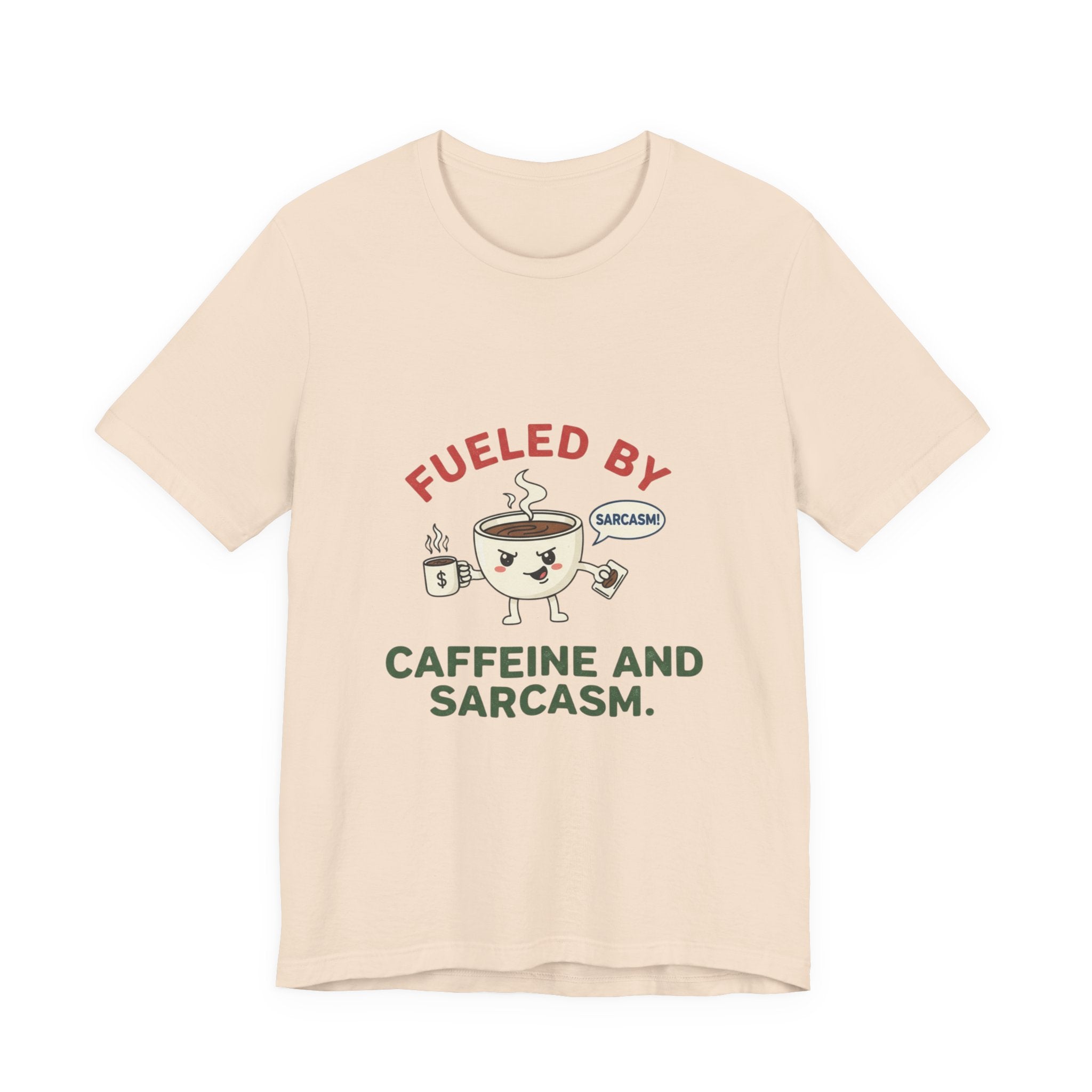 Caffeine and Sarcasm Tee