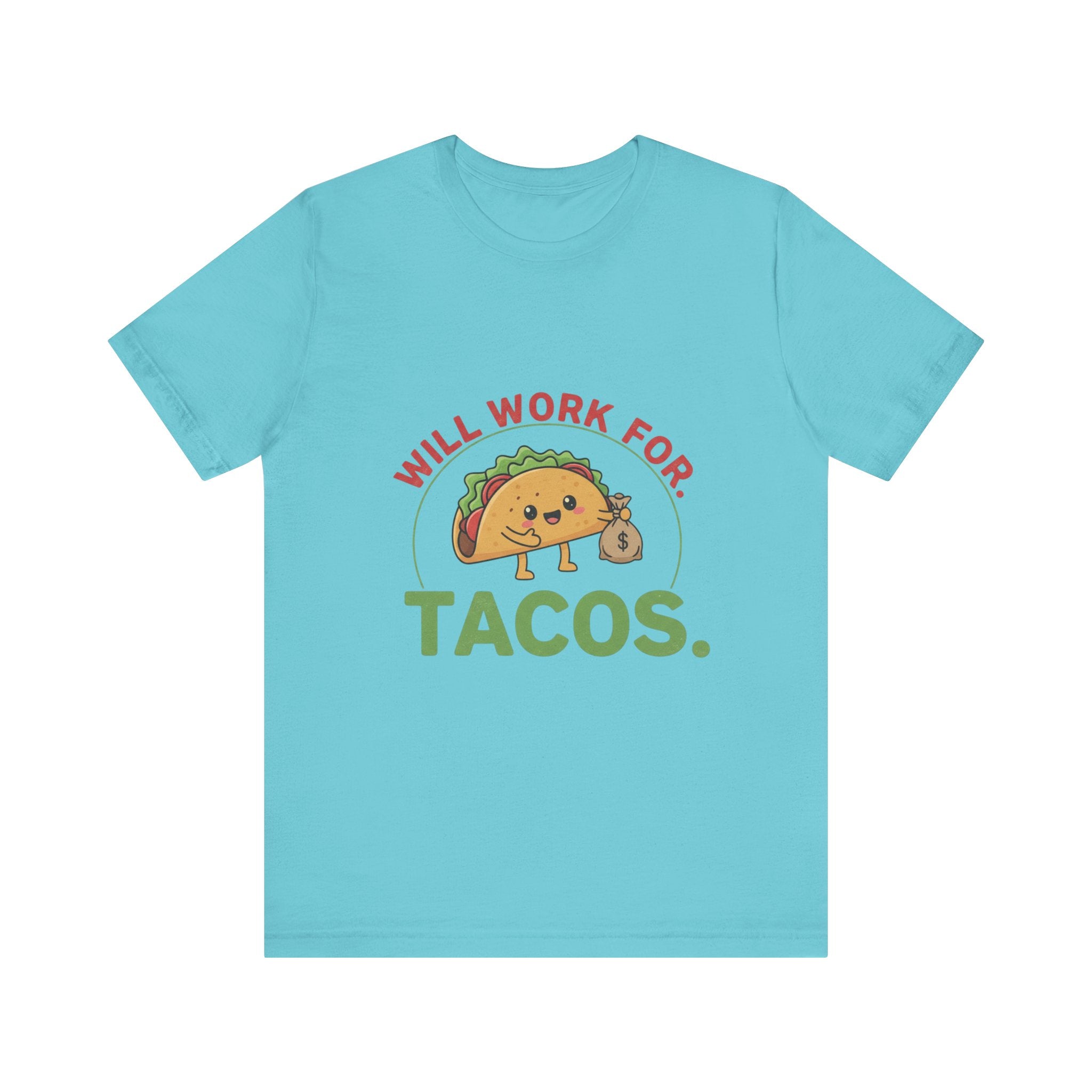 Funny Taco Lover Tee - 'Will Work for Tacos' Unisex Jersey Short Sleeve Shirt