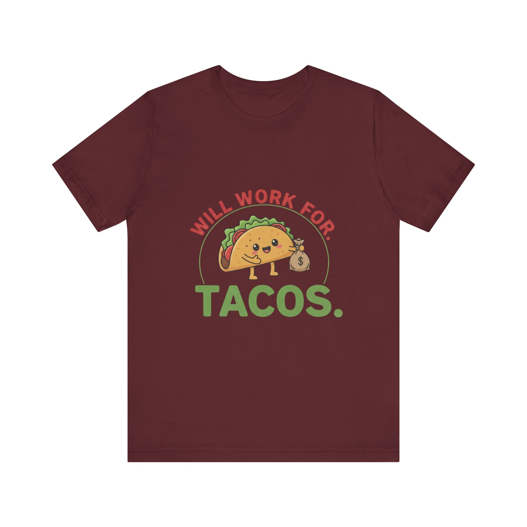 Funny Taco Lover Tee - 'Will Work for Tacos' Unisex Jersey Short Sleeve Shirt